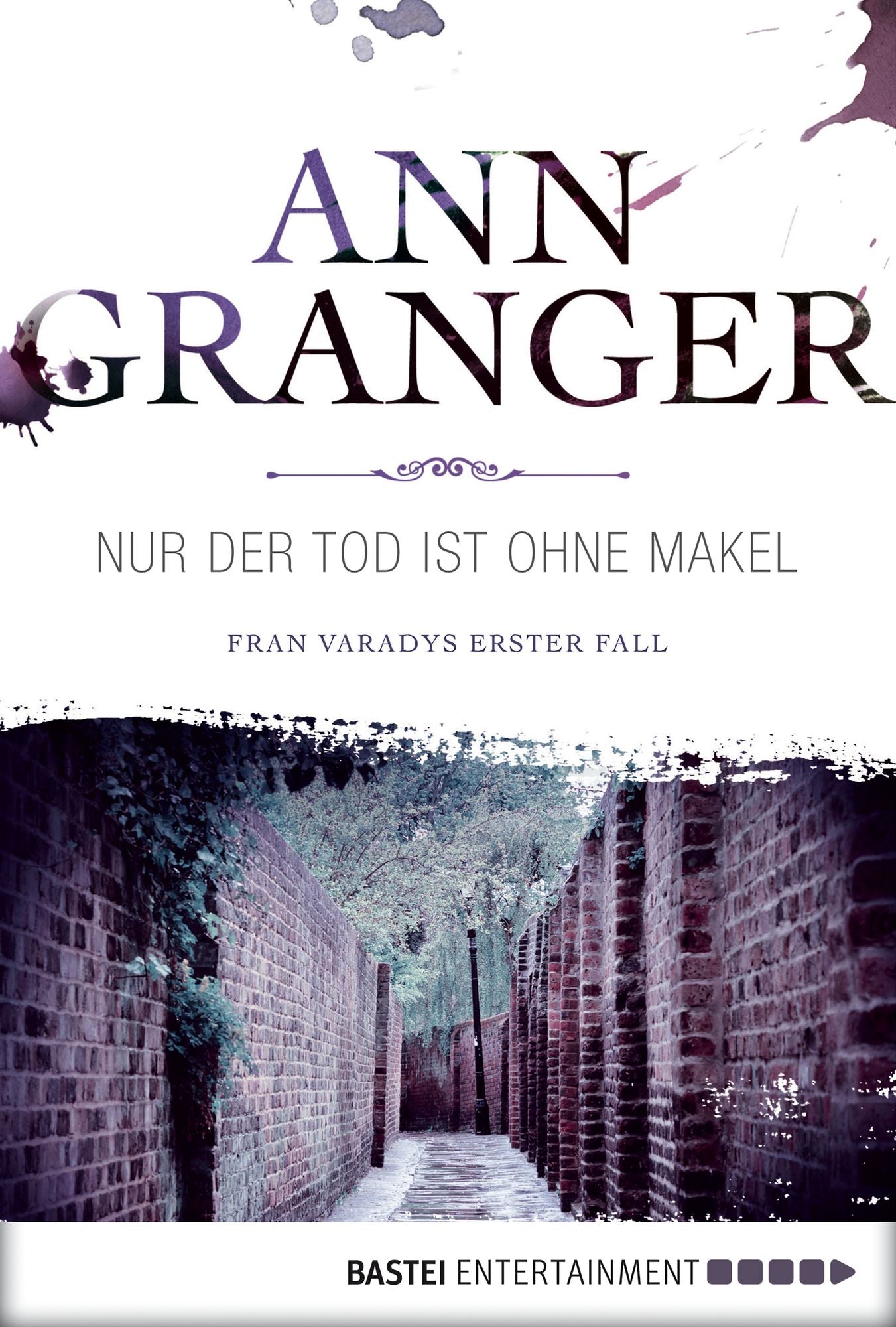 Nur der Tod ist ohne Makel: Fran Varadys erster Fall