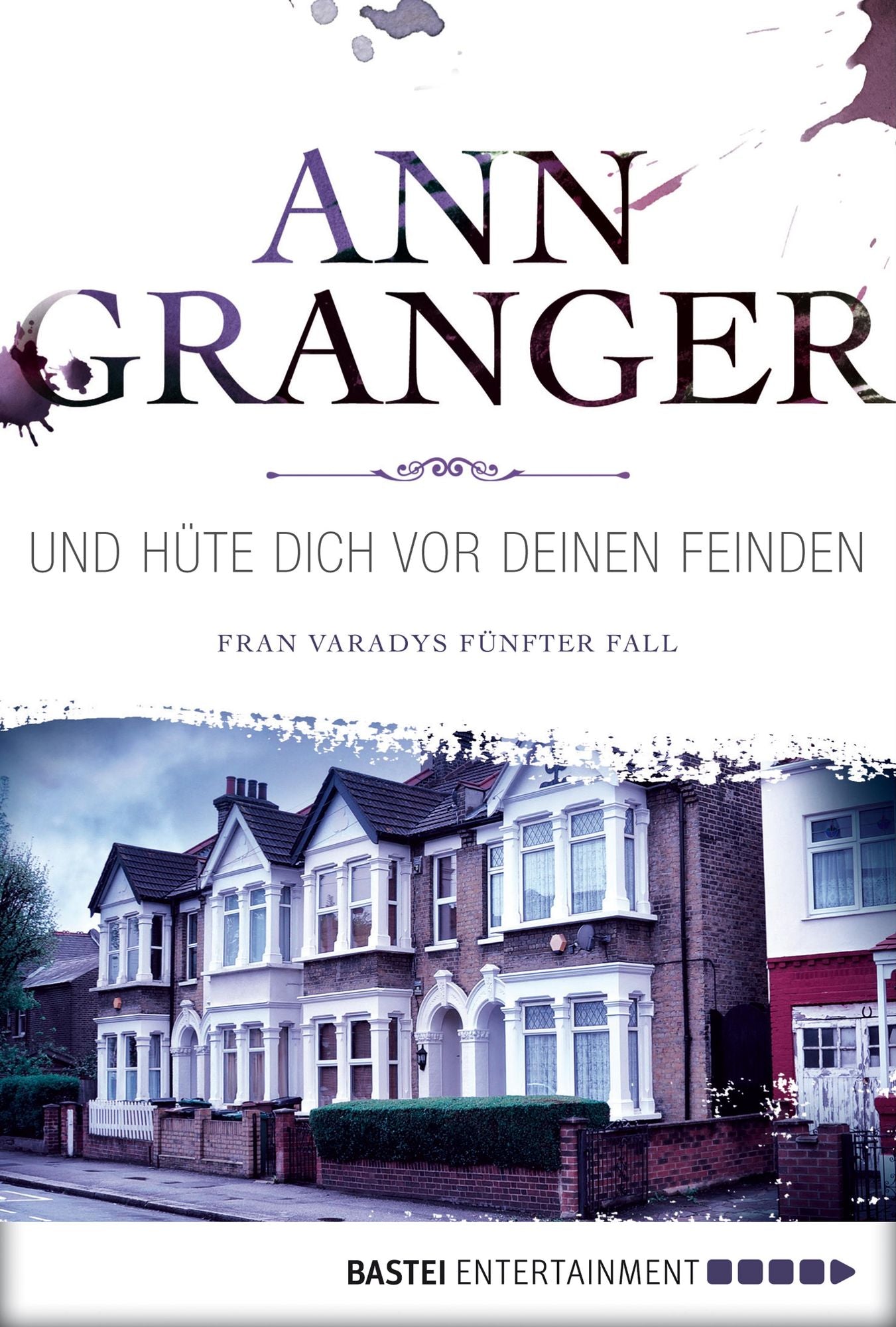 Und hüte dich vor deinen Feinden: Fran Varadys fünfter Fall