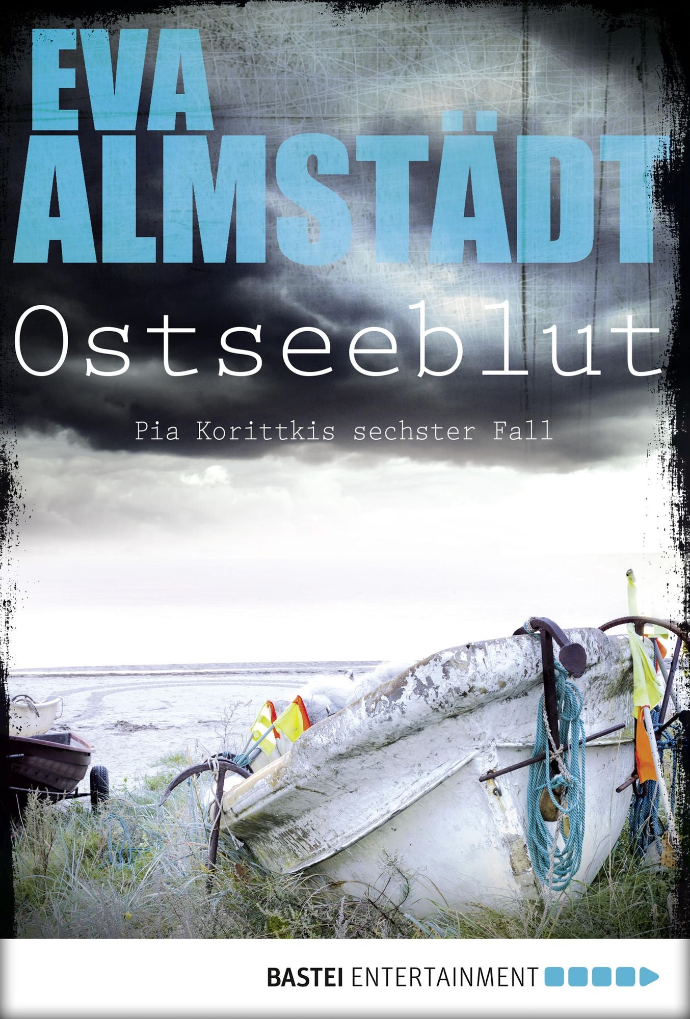 Ostseeblut: Pia Korittkis sechster Fall