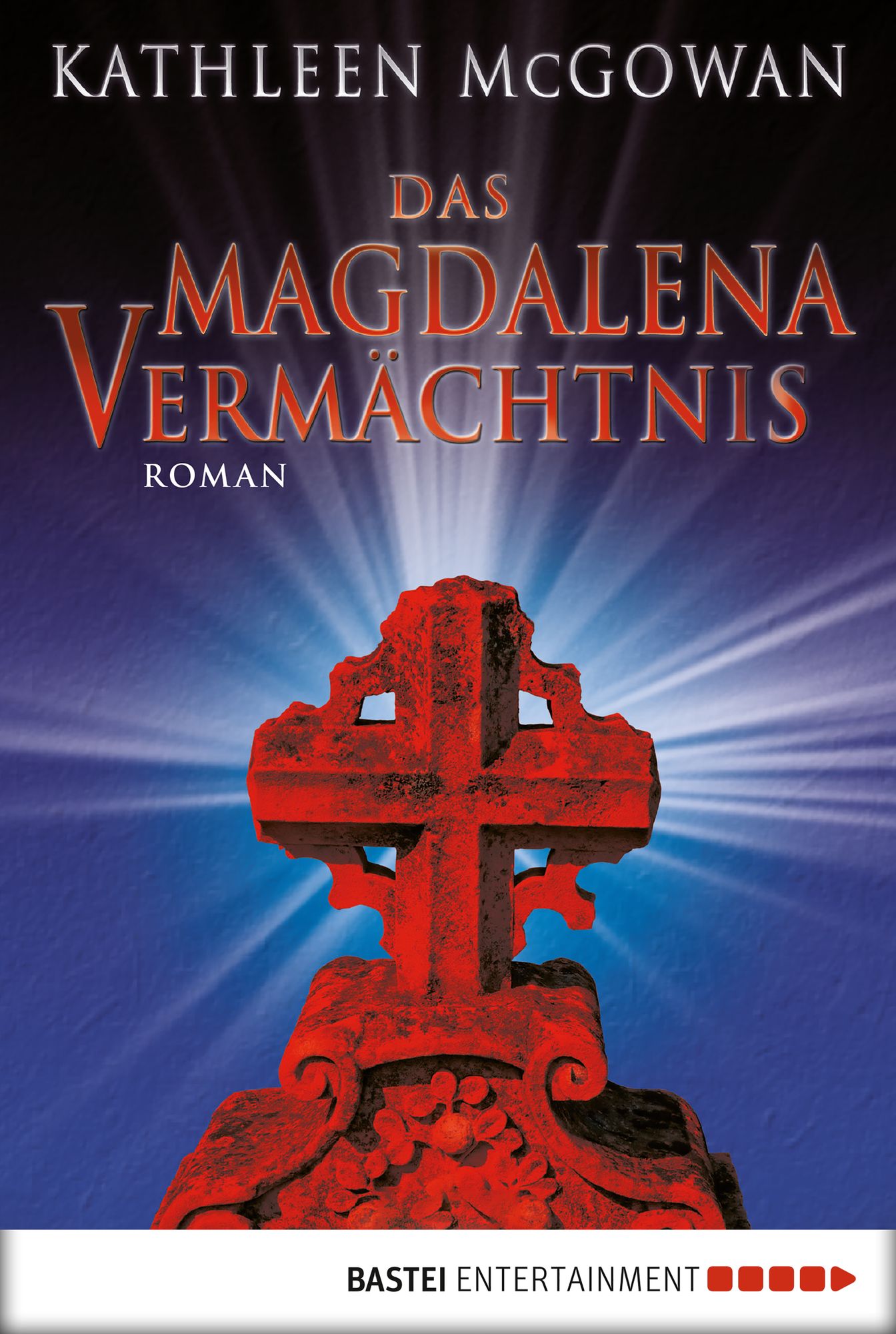 Das Magdalena-Vermächtnis: Roman
