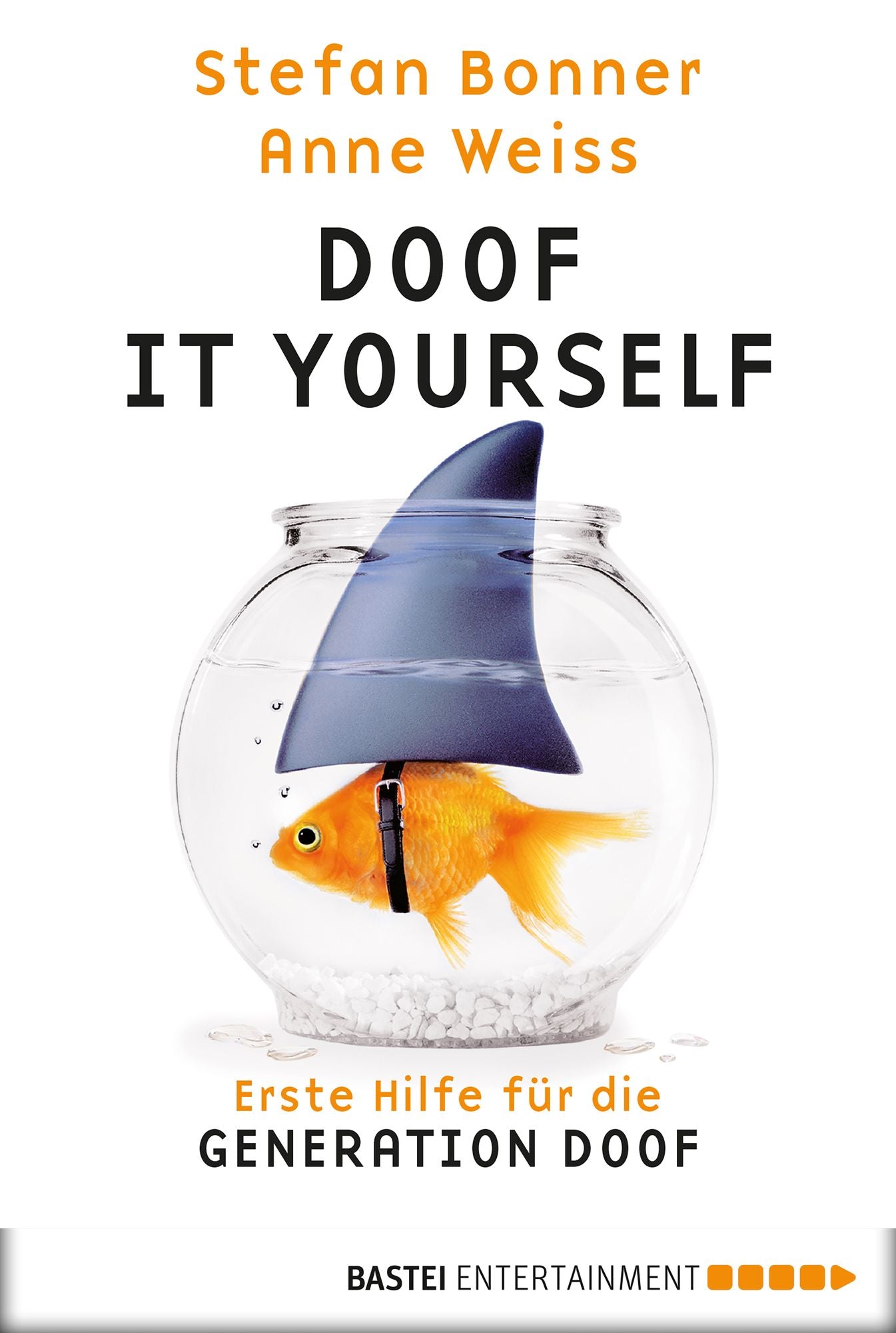 Doof it yourself: Erste Hilfe für die Generation Doof