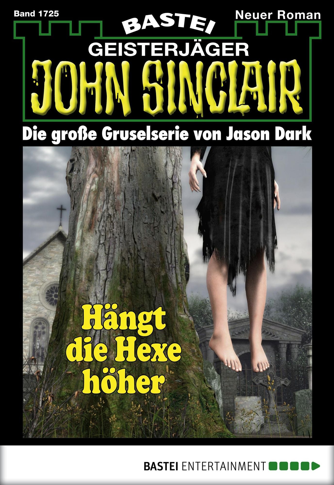 John Sinclair - Folge 1725: Hängt die Hexe höher