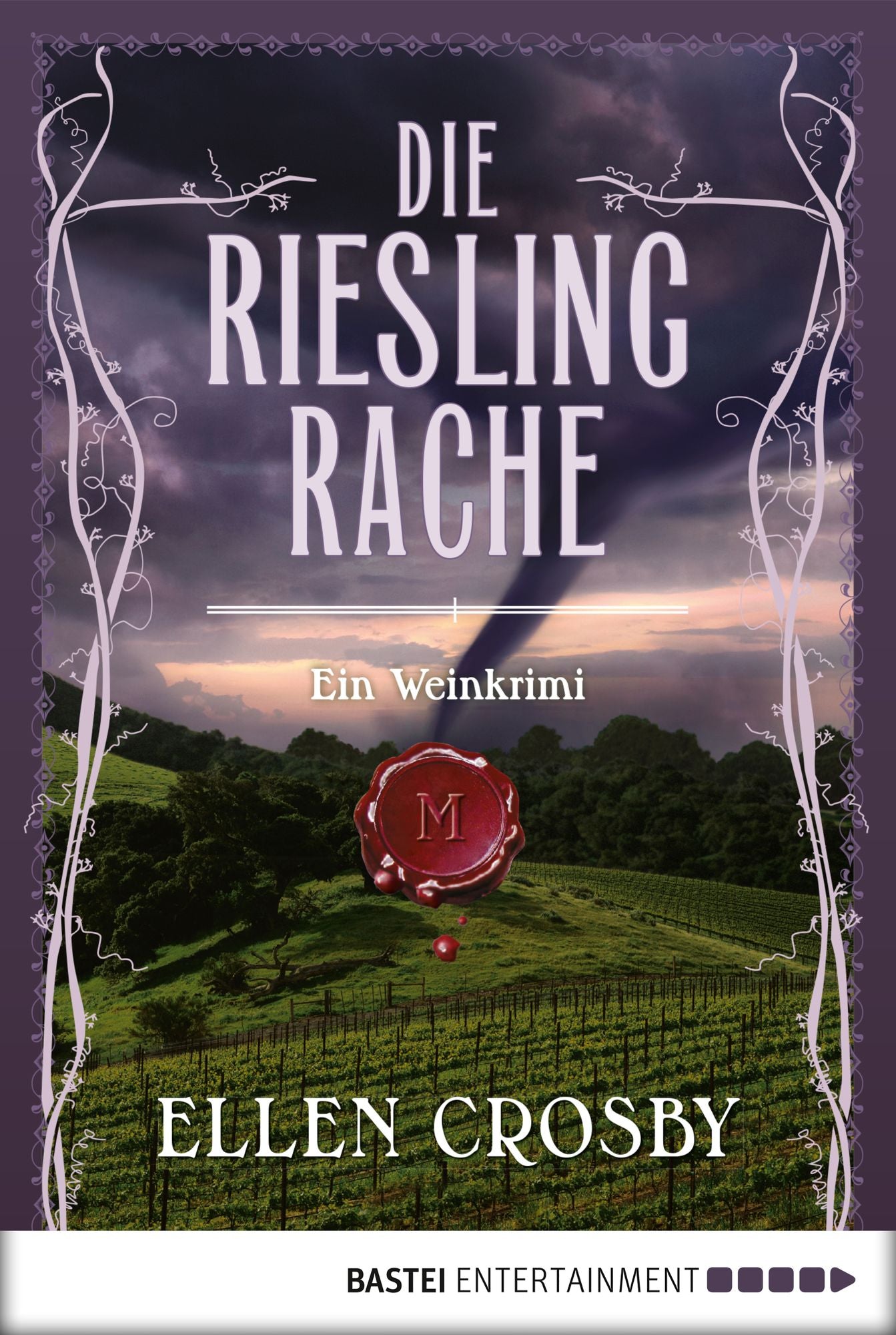 Die Riesling-Rache: Ein Weinkrimi