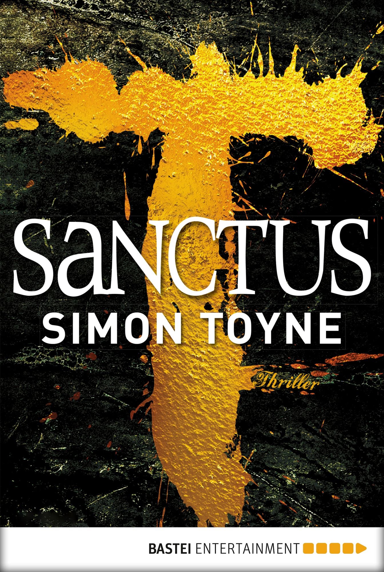 Sanctus: Thriller (German Edition)