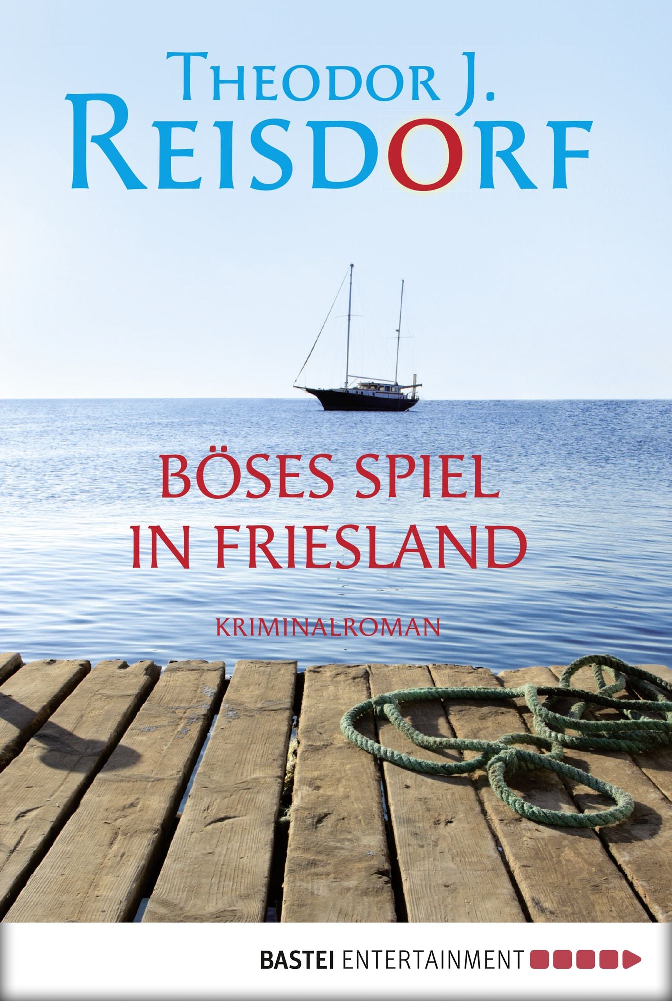 Böses Spiel in Friesland: Kriminalroman