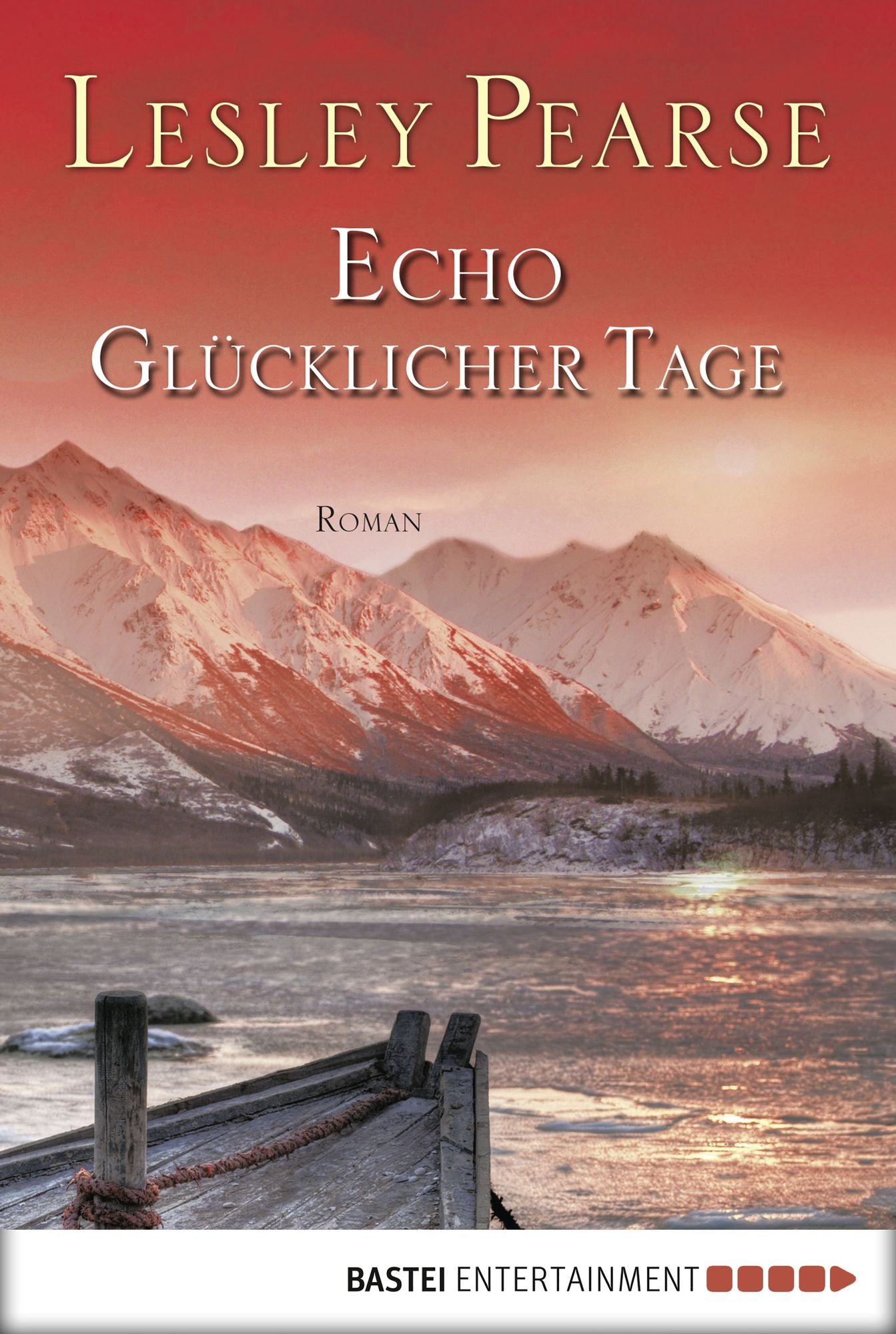 Echo glücklicher Tage: Roman
