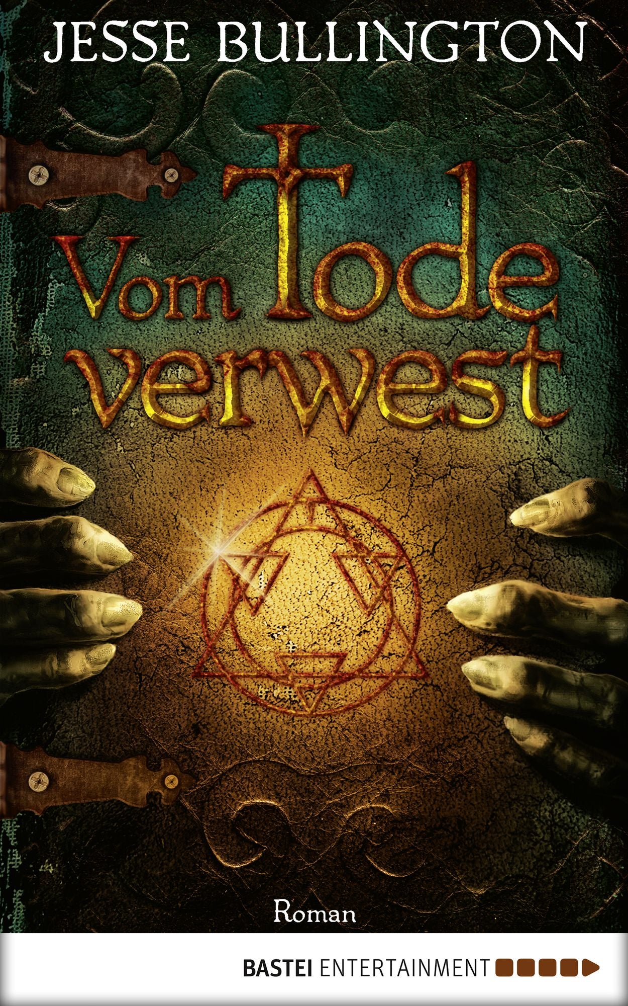 Vom Tode verwest: Roman
