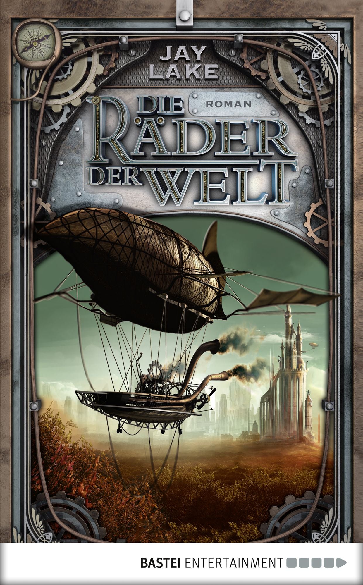 Die Räder der Welt: Roman
