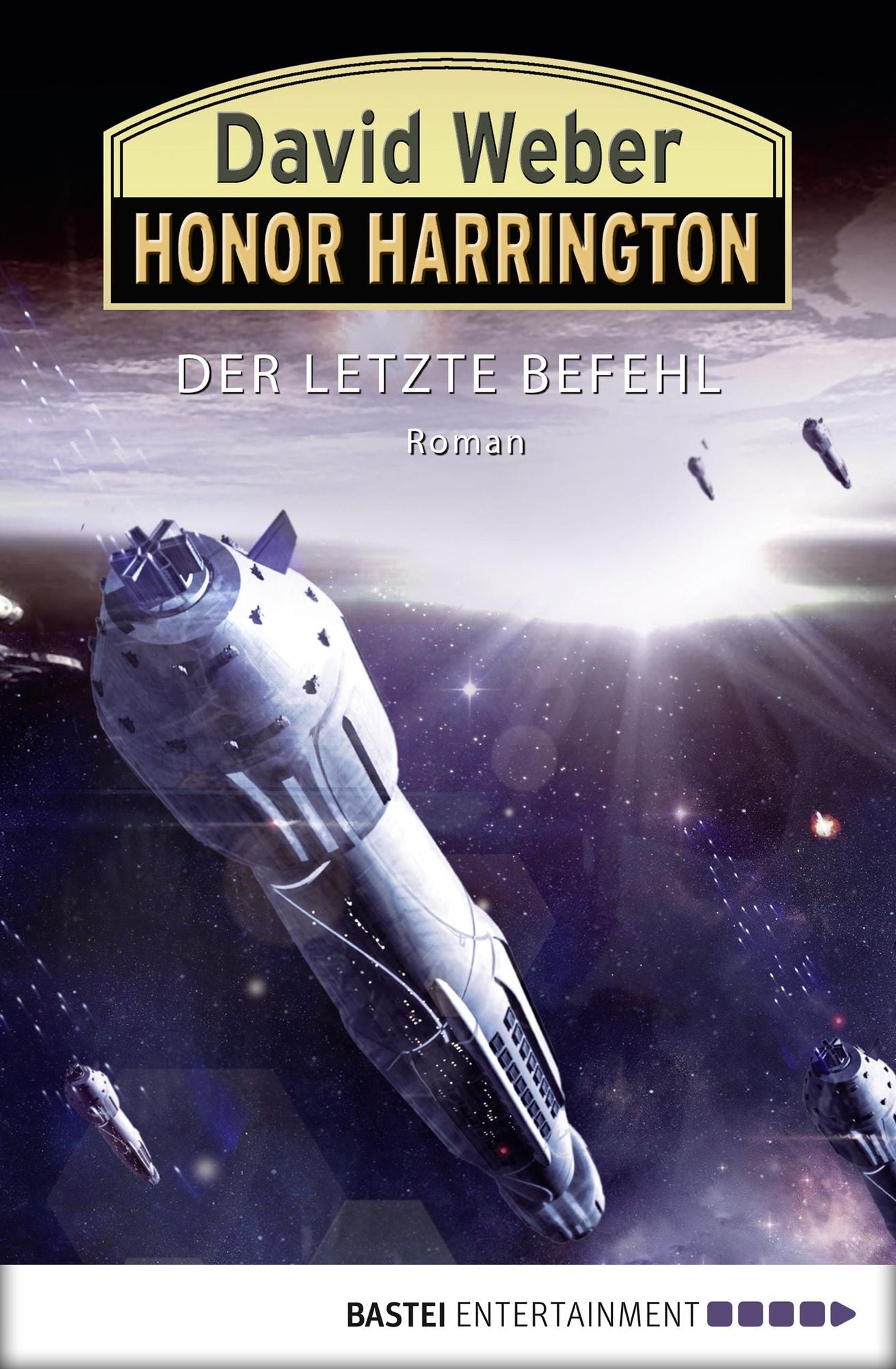 Honor Harrington: Der letzte Befehl: Bd. 26. Roman
