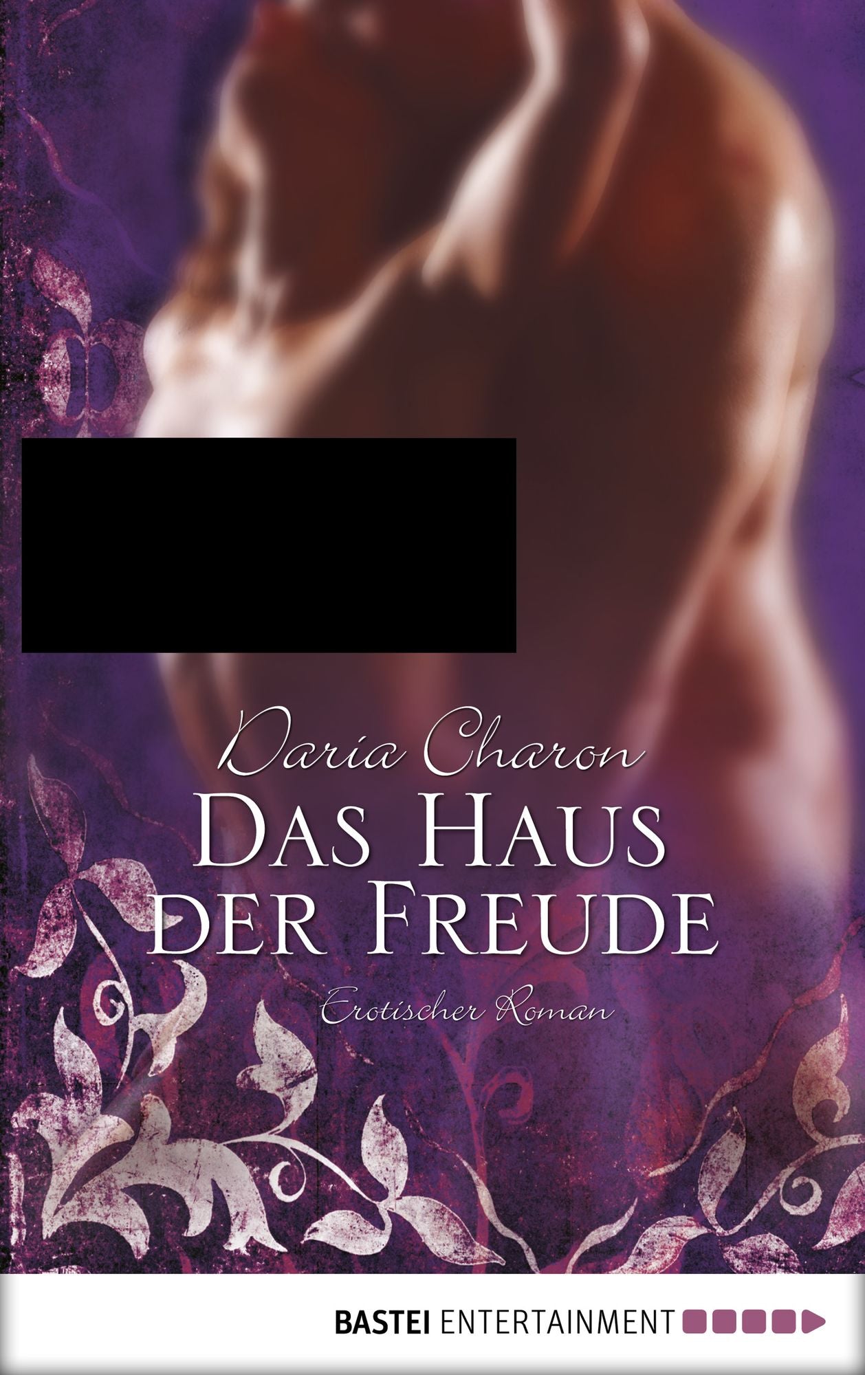 Das Haus der Freude: Erotischer Roman