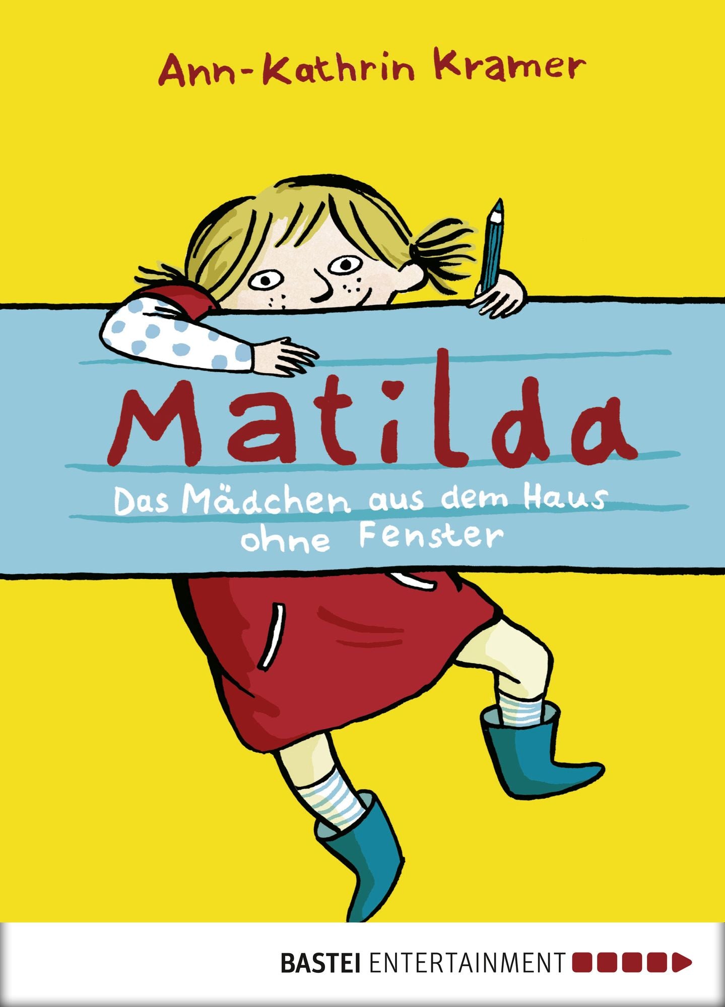 Matilda: Das Mädchen aus dem Haus ohne Fenster