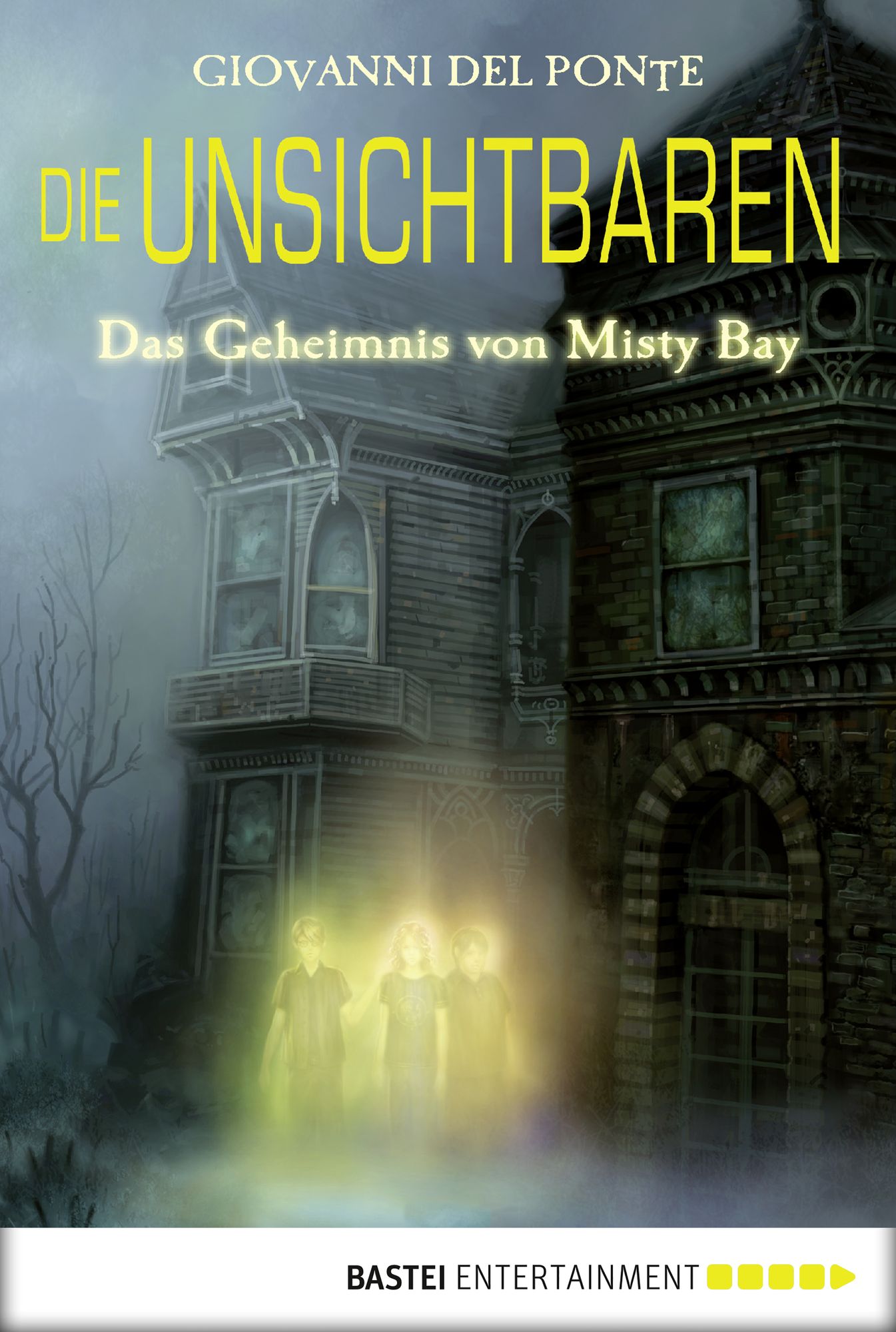 Die Unsichtbaren - Das Geheimnis von Misty Bay: Band 1