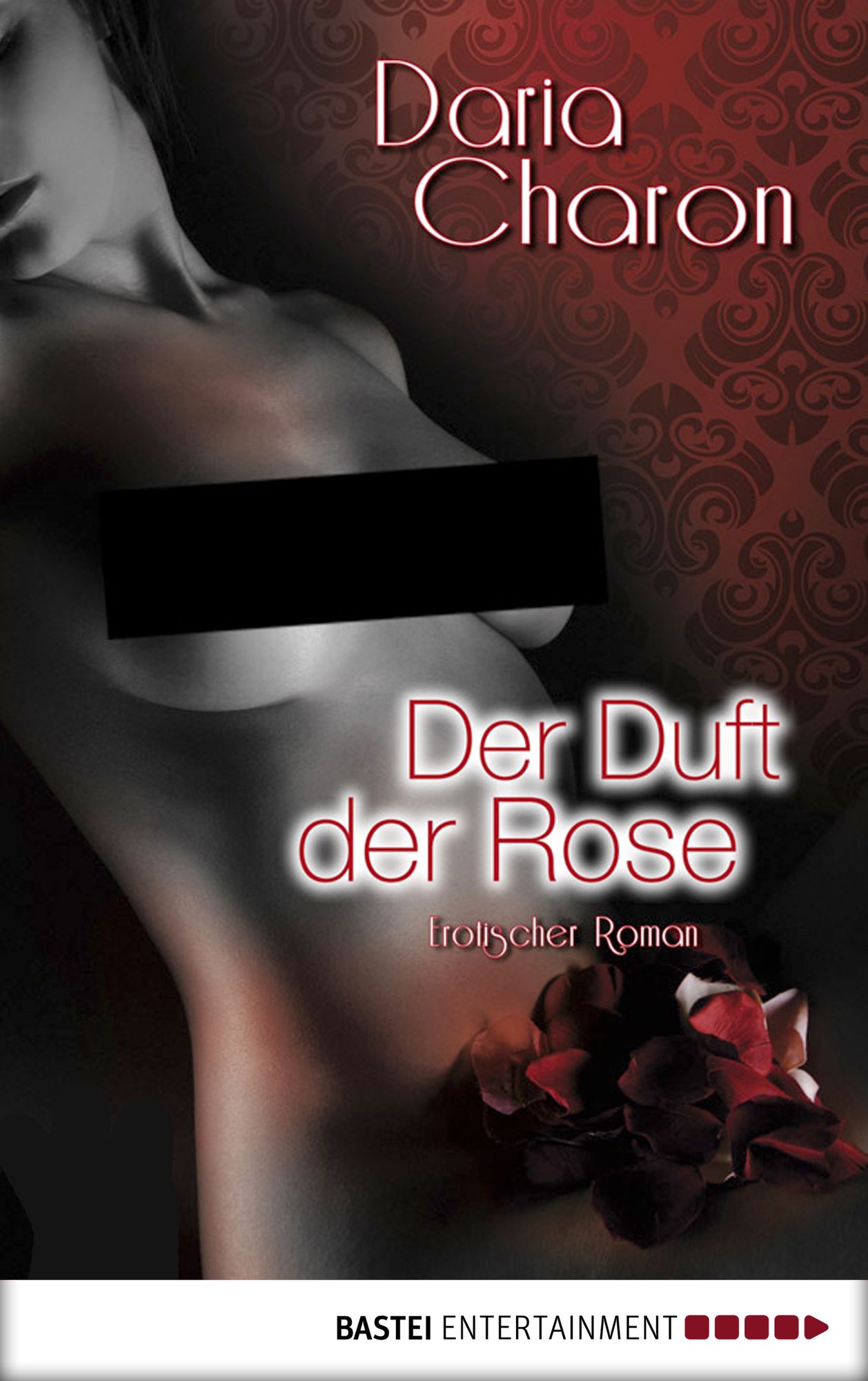 Der Duft der Rose: Erotischer Roman