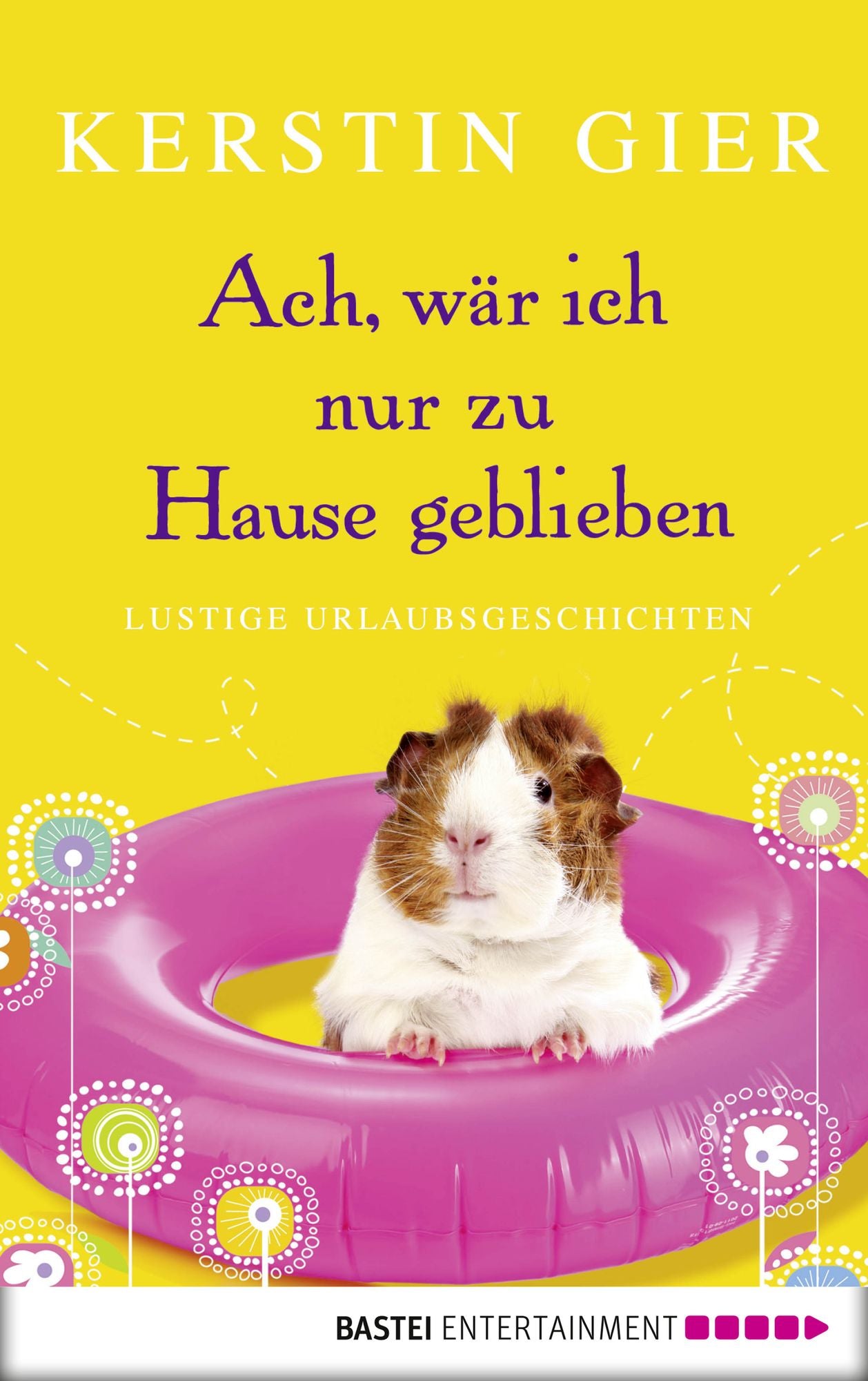 Band 2 - Ach, wär ich nur zu Hause geblieben: Lustige Urlaubsgeschichten
