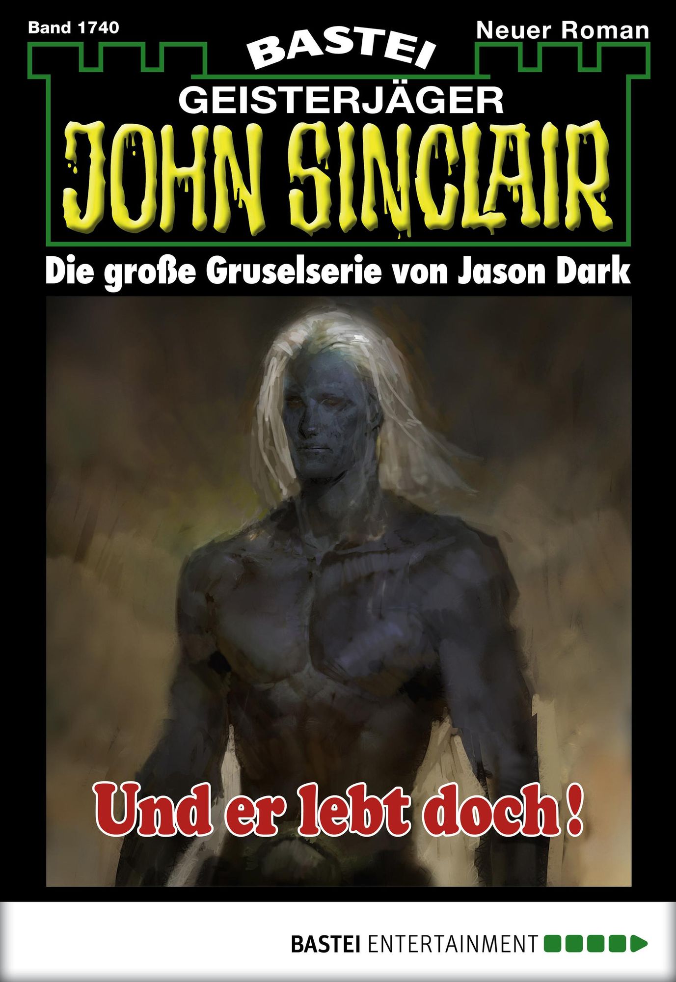 John Sinclair - Folge 1740: Und er lebt doch!