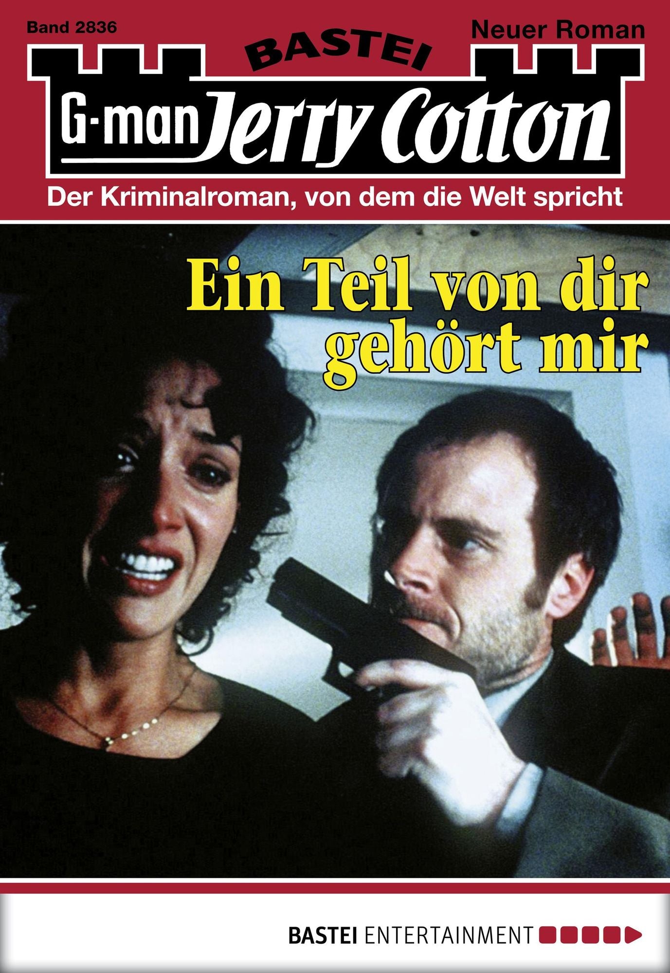 Jerry Cotton - Folge 2836: Ein Teil von dir gehört mir