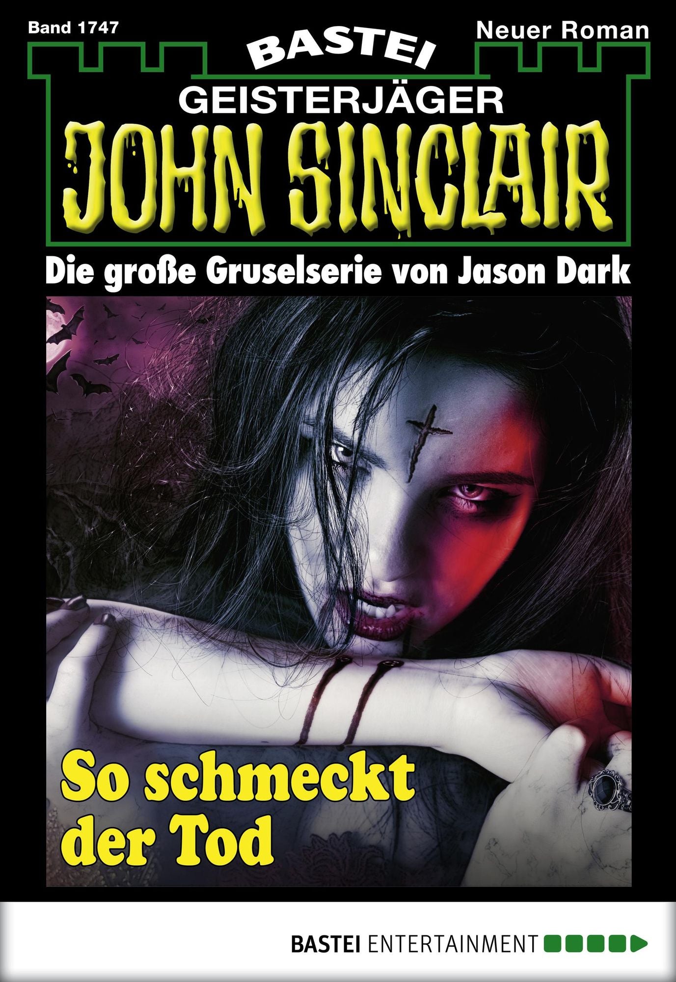 John Sinclair - Folge 1747: So schmeckt der Tod