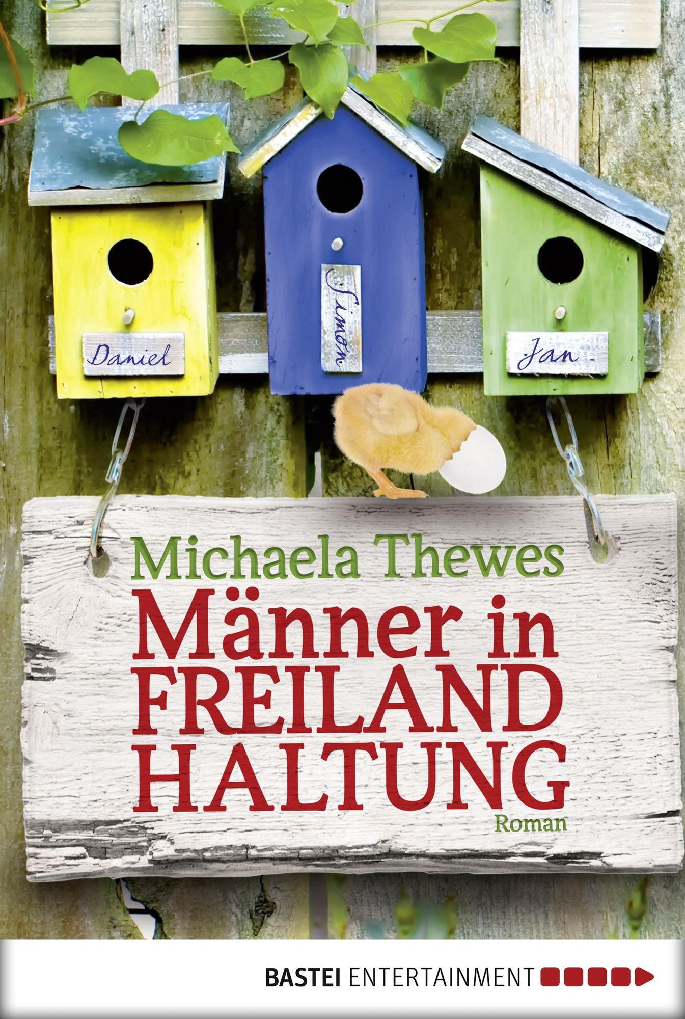 Männer in Freilandhaltung: Roman