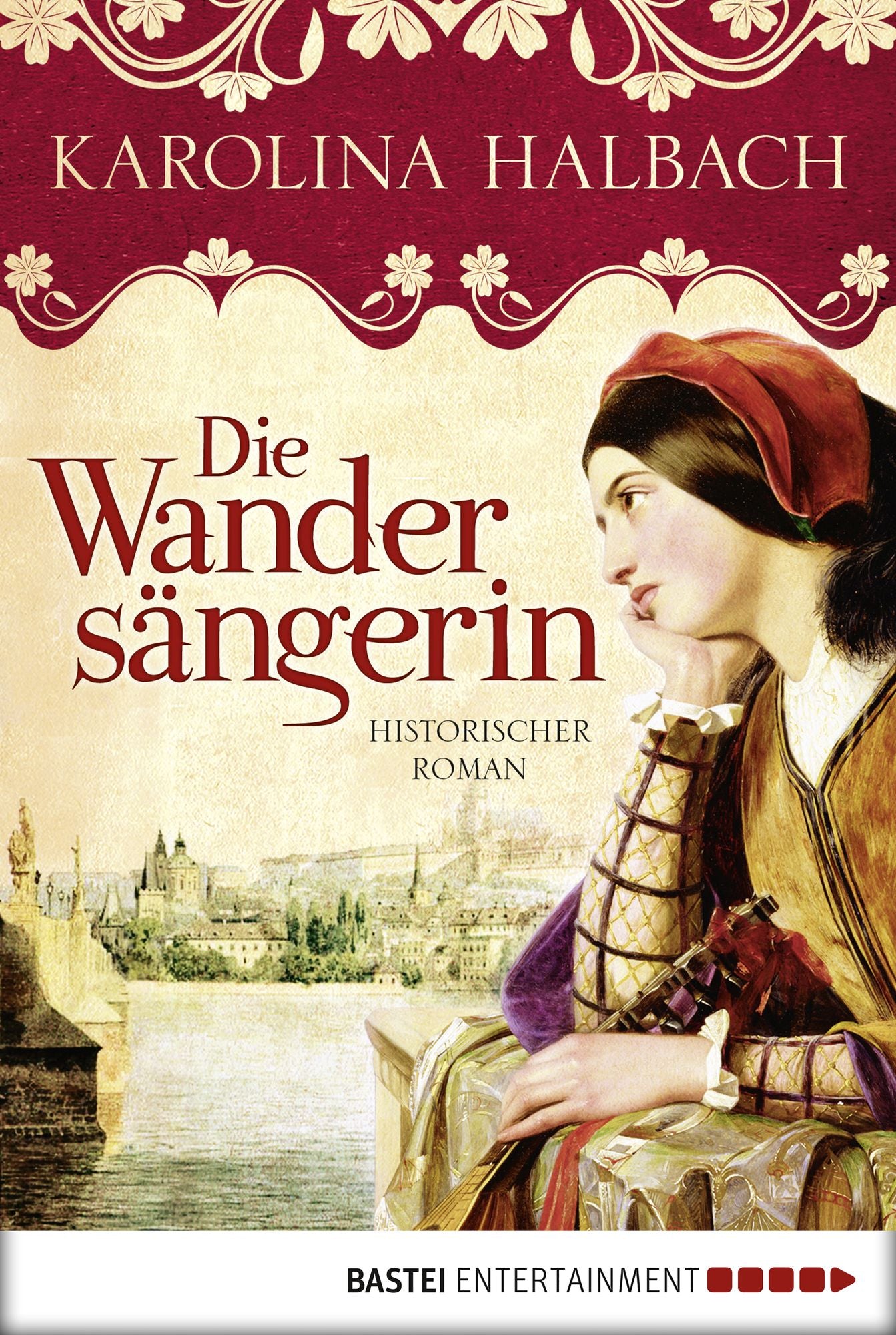 Die Wandersängerin: Historischer Roman