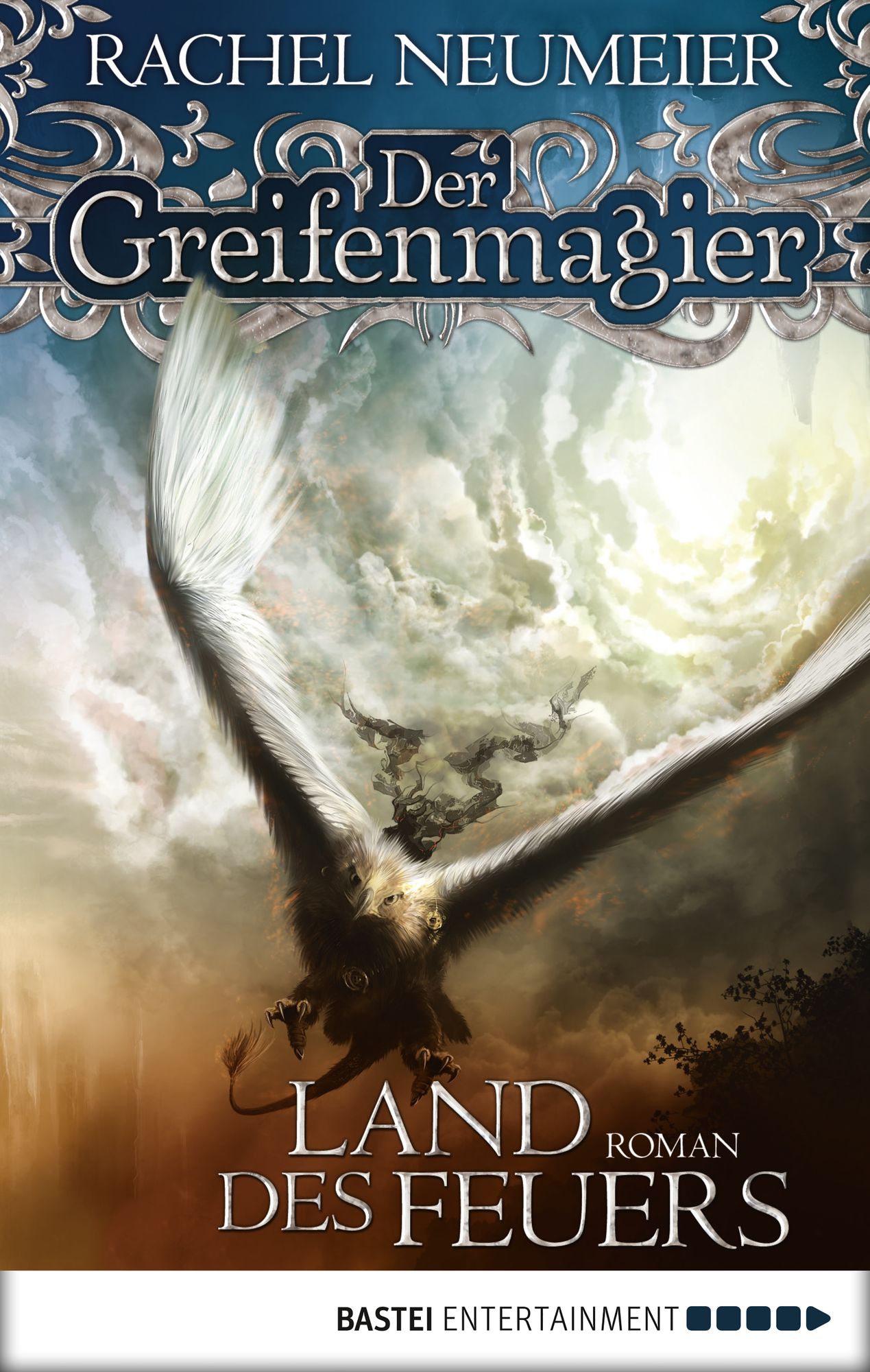 Der Greifenmagier: Land des Feuers: Roman