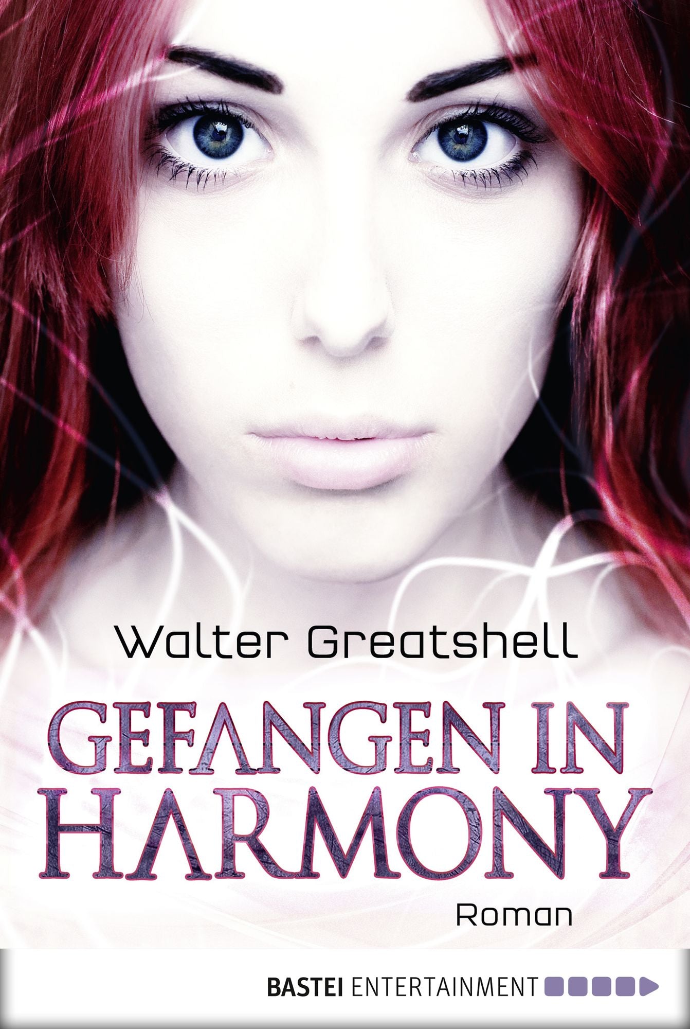 Gefangen in Harmony: Roman