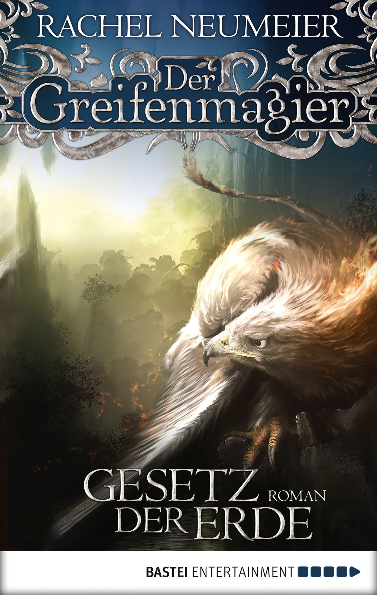 Der Greifenmagier: Gesetz der Erde: Roman