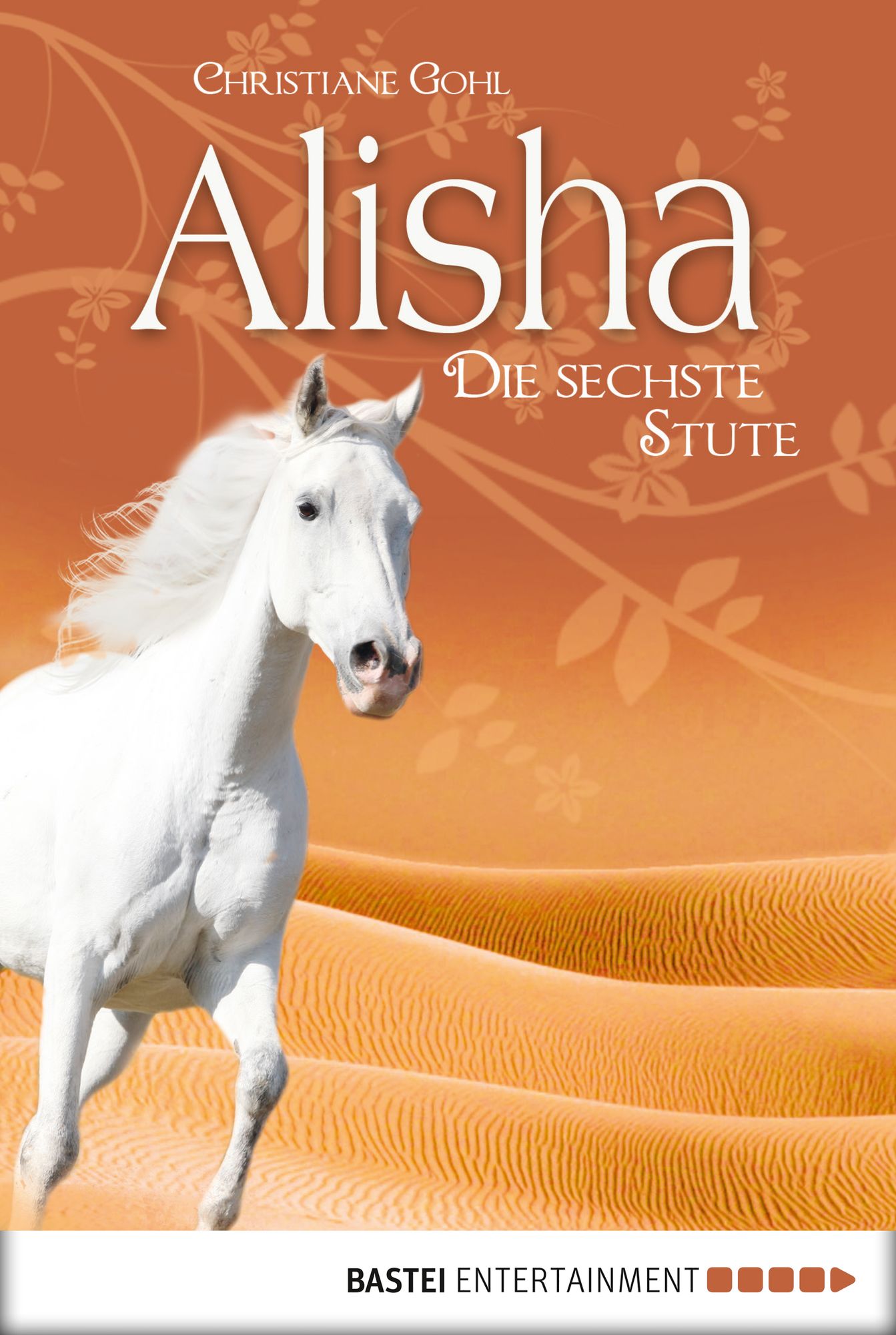 Alisha, die sechste Stute