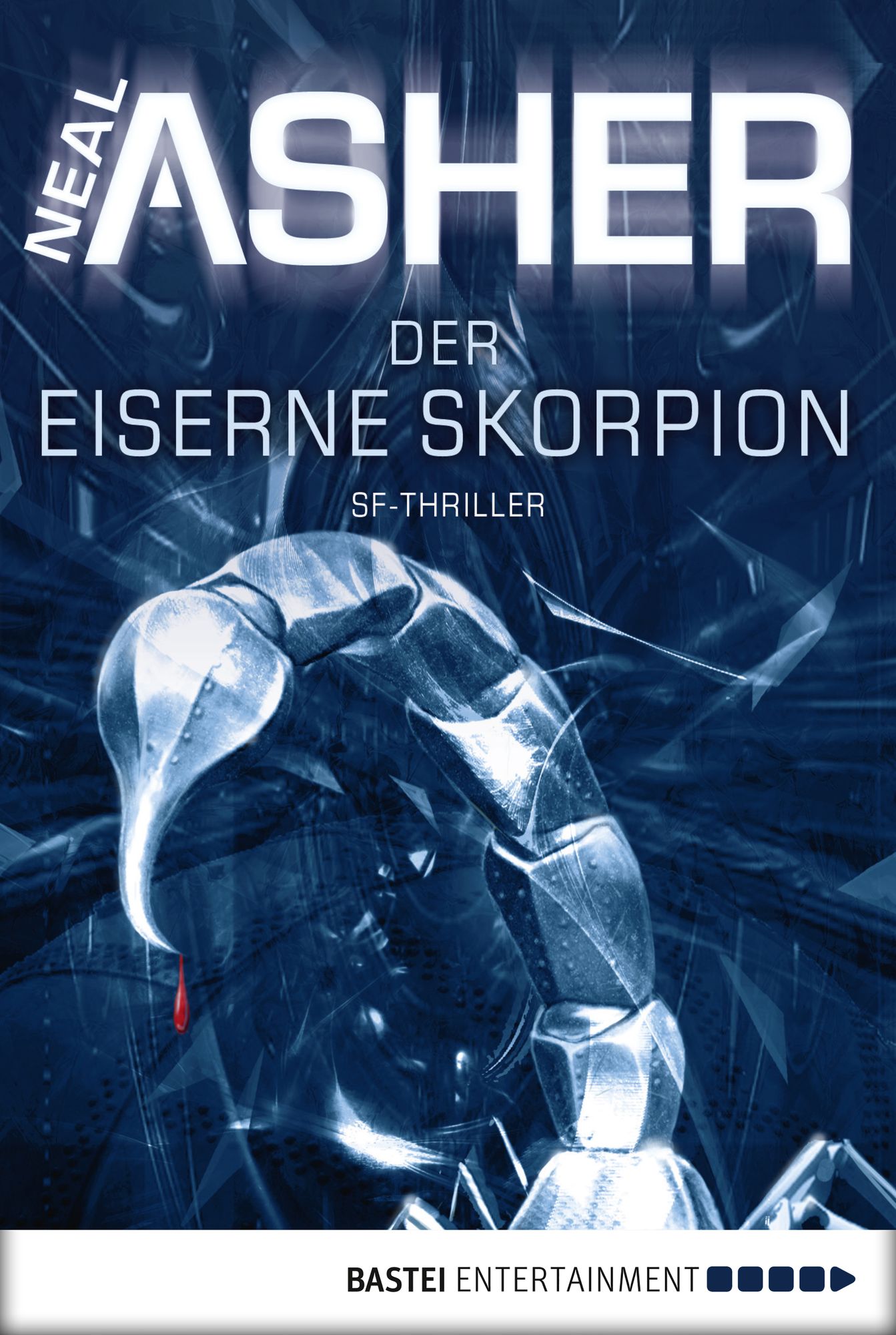 Der eiserne Skorpion: SF-Thriller