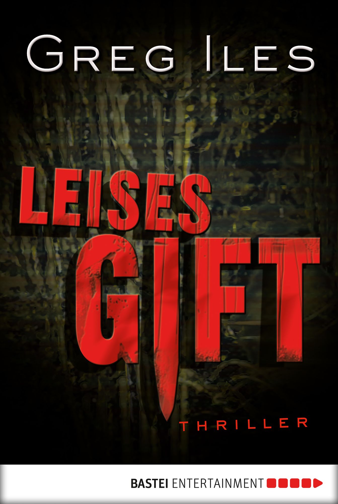 Leises Gift: Thriller