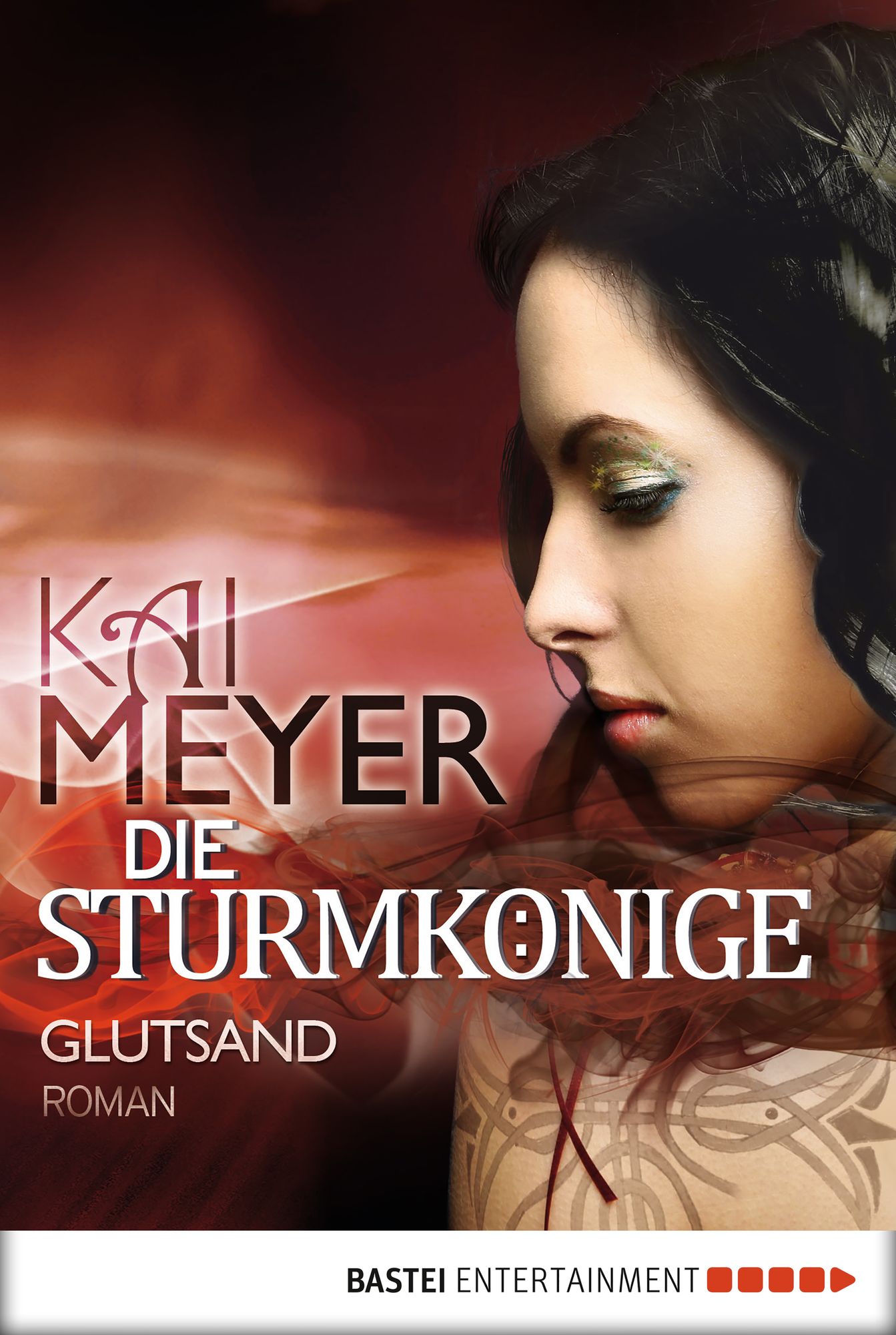 Die Sturmkönige - Glutsand: Roman