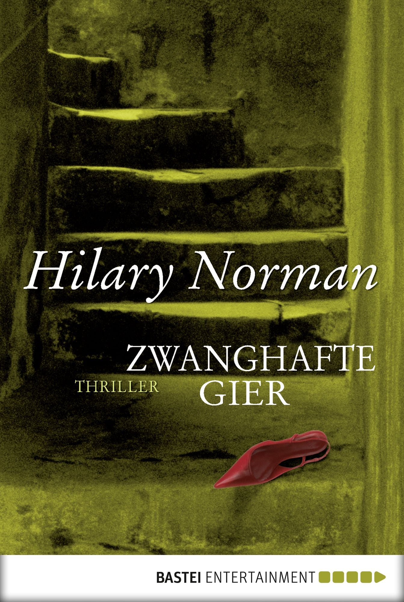 Zwanghafte Gier: Thriller