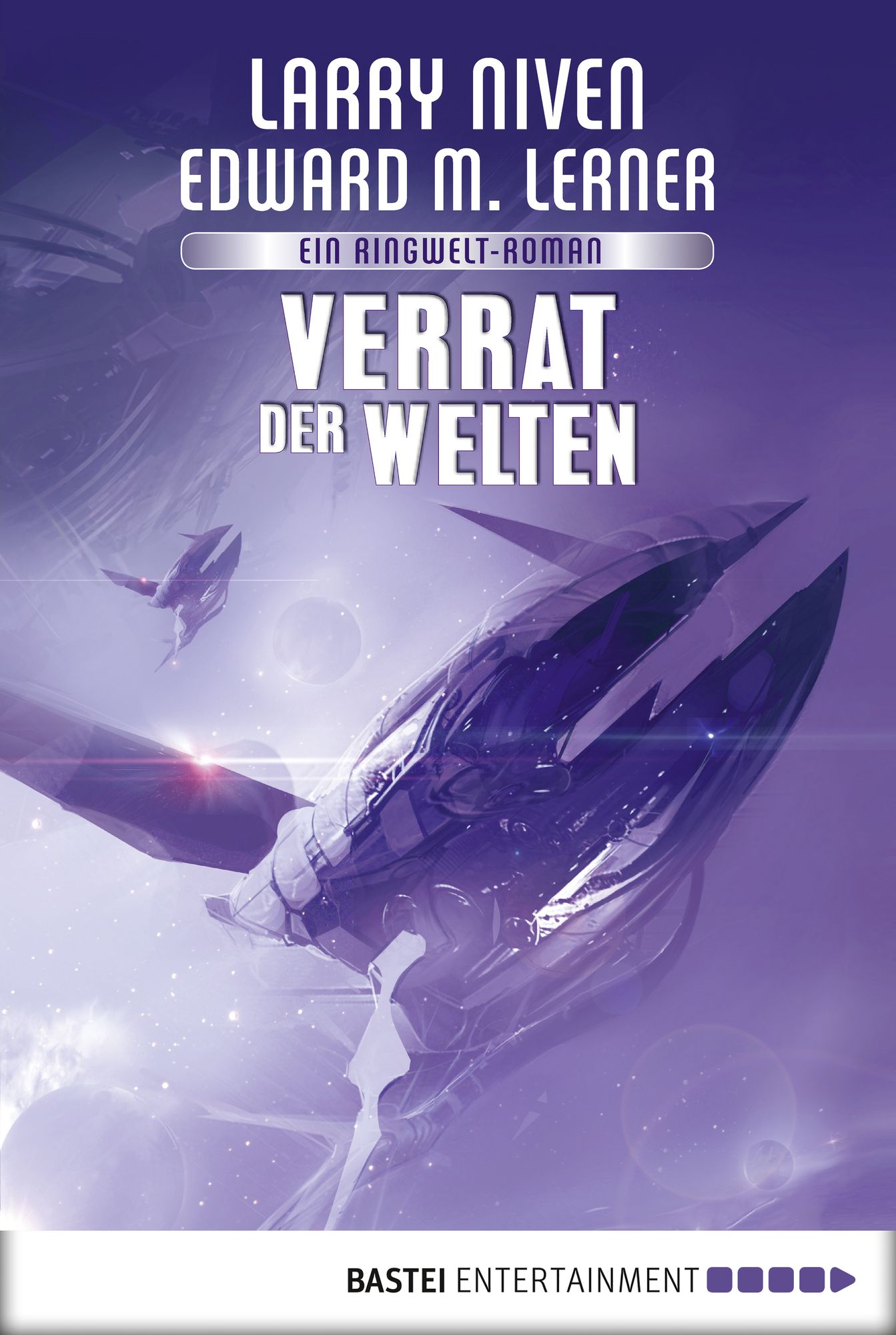 Verrat der Welten: Ein Ringwelt-Roman