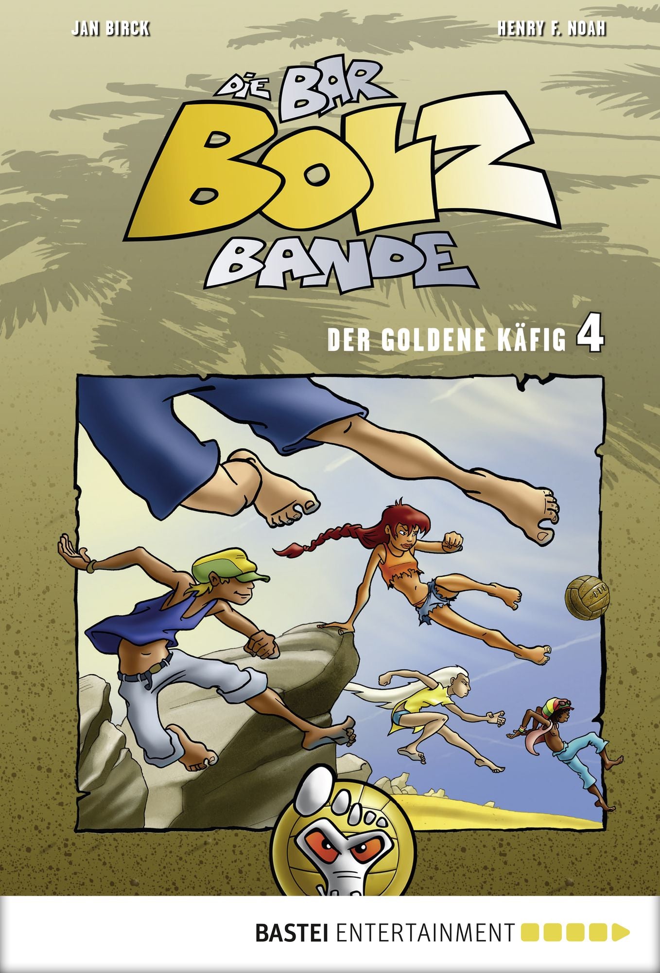Die Bar-Bolz-Bande, Band 4: Der goldene Käfig