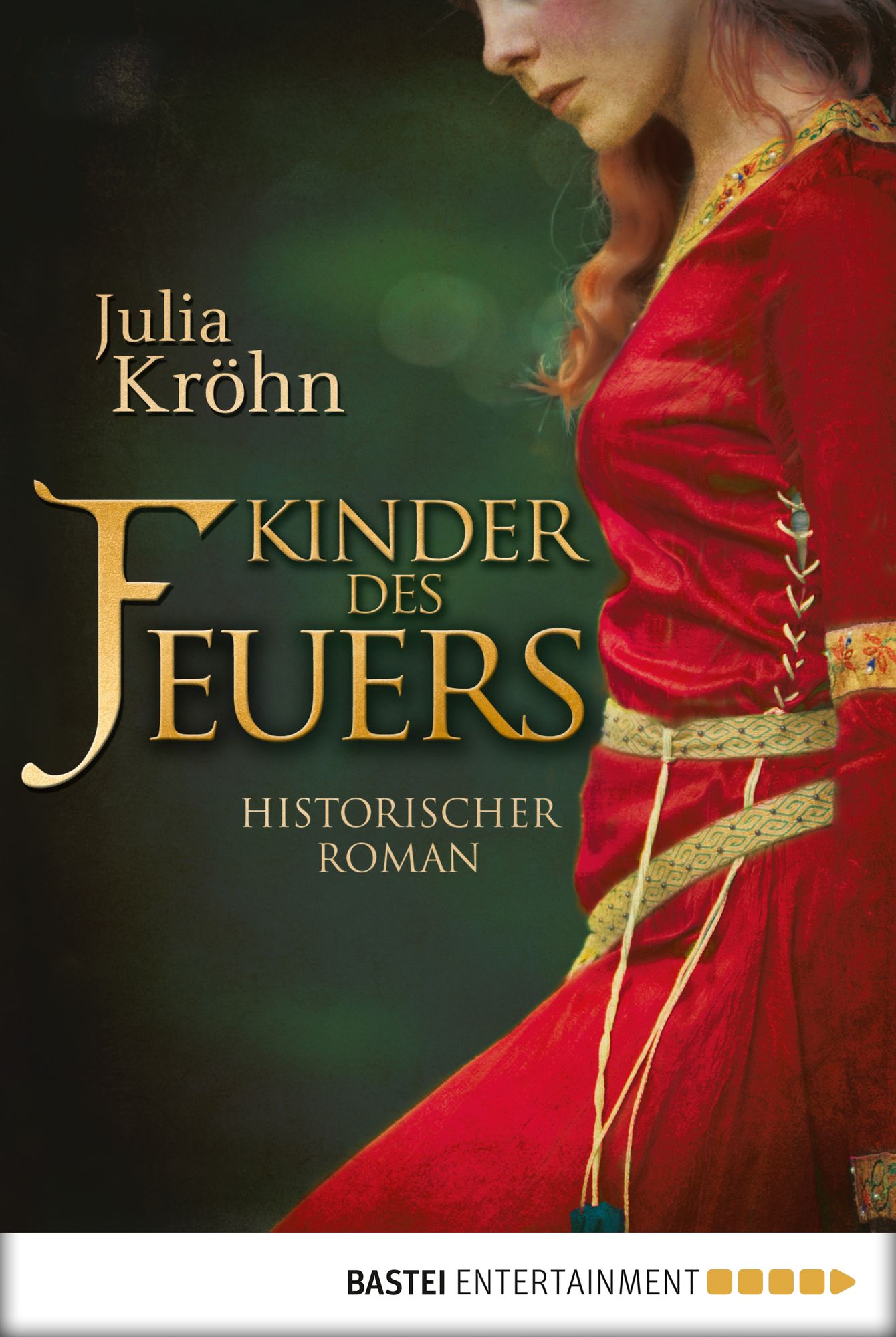 Kinder des Feuers: Historischer Roman