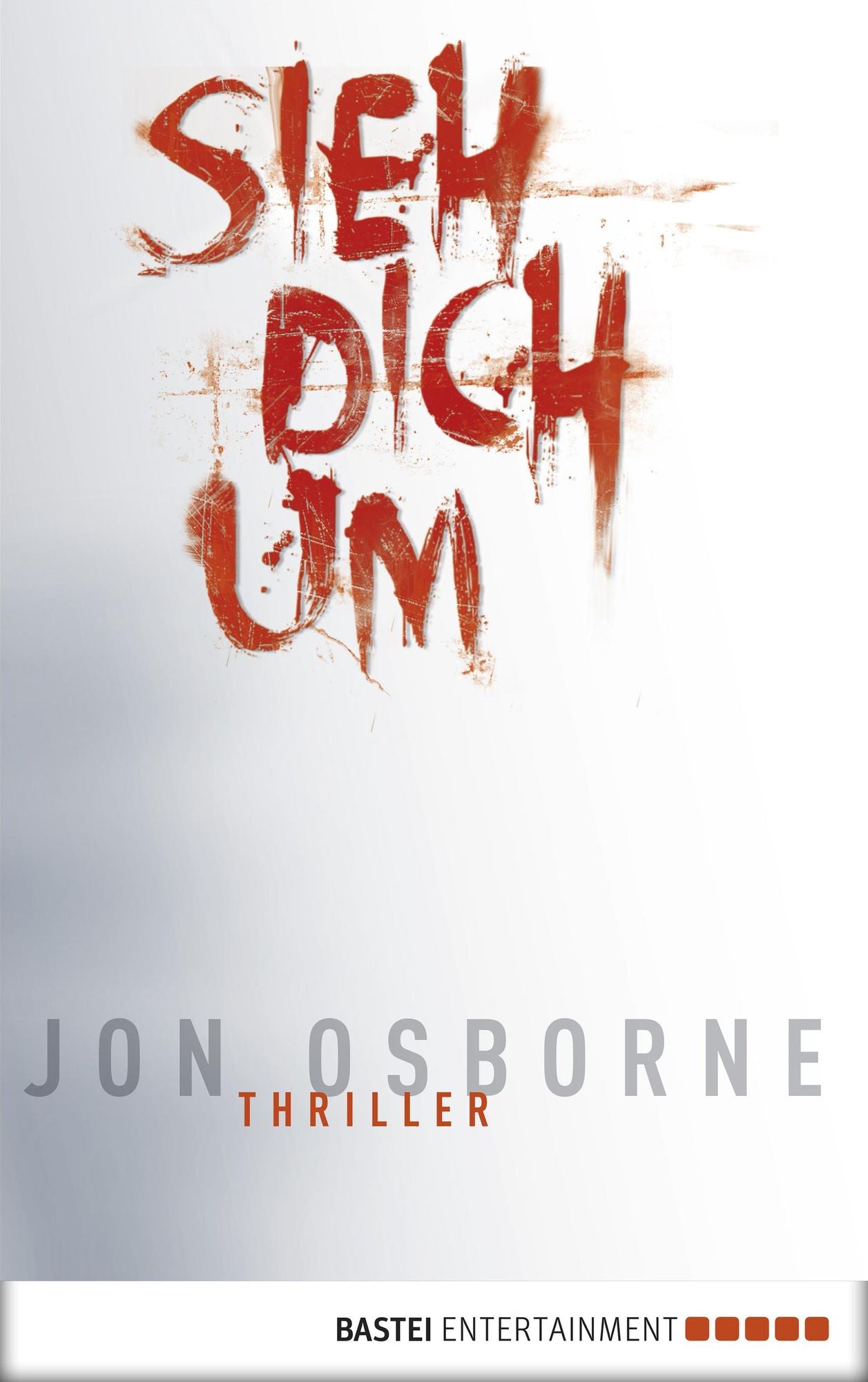 Sieh dich um: Thriller