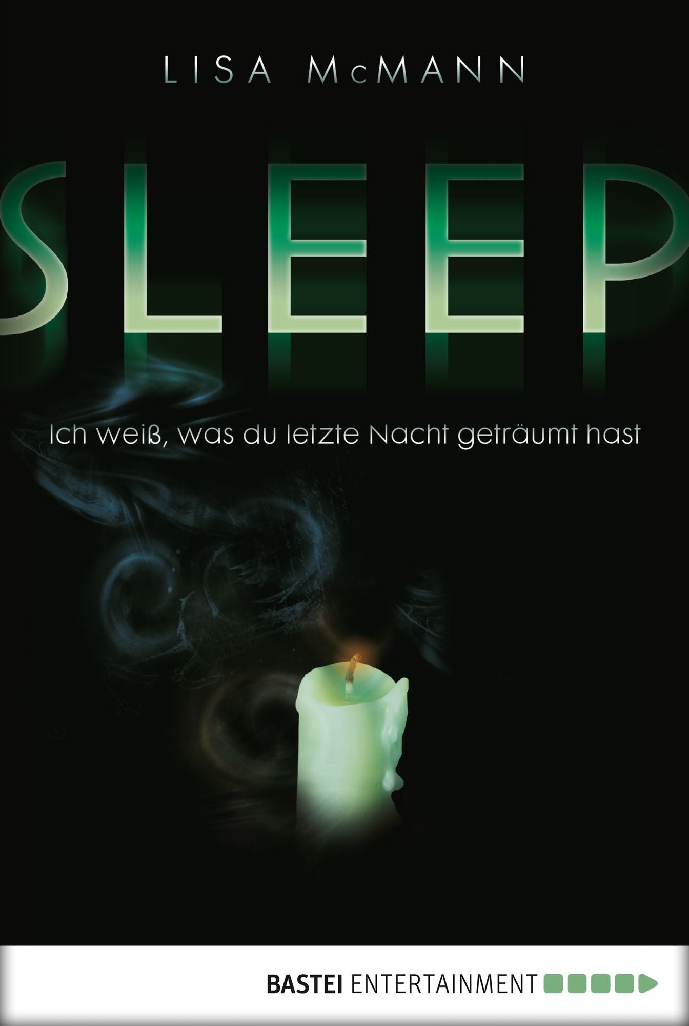 SLEEP - Ich weiß, was du letzte Nacht geträumt hast