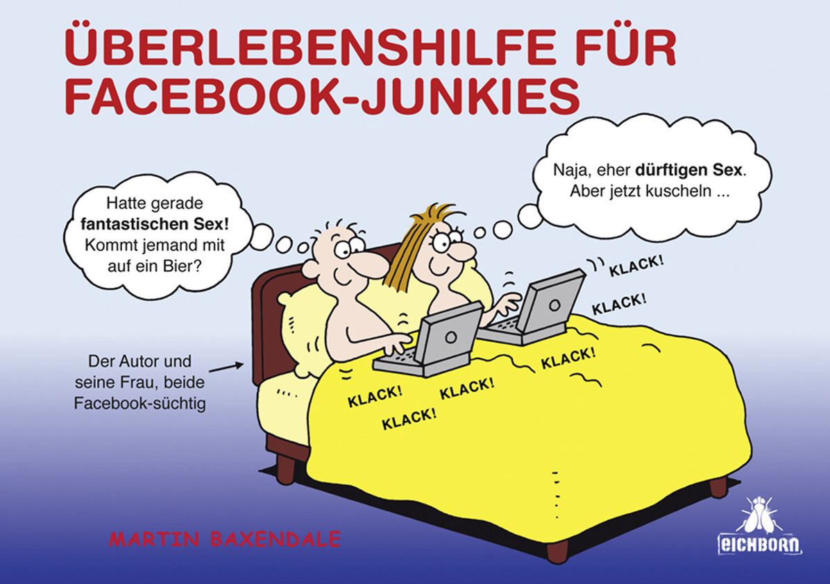 Überlebenshilfe für Facebook-Junkies