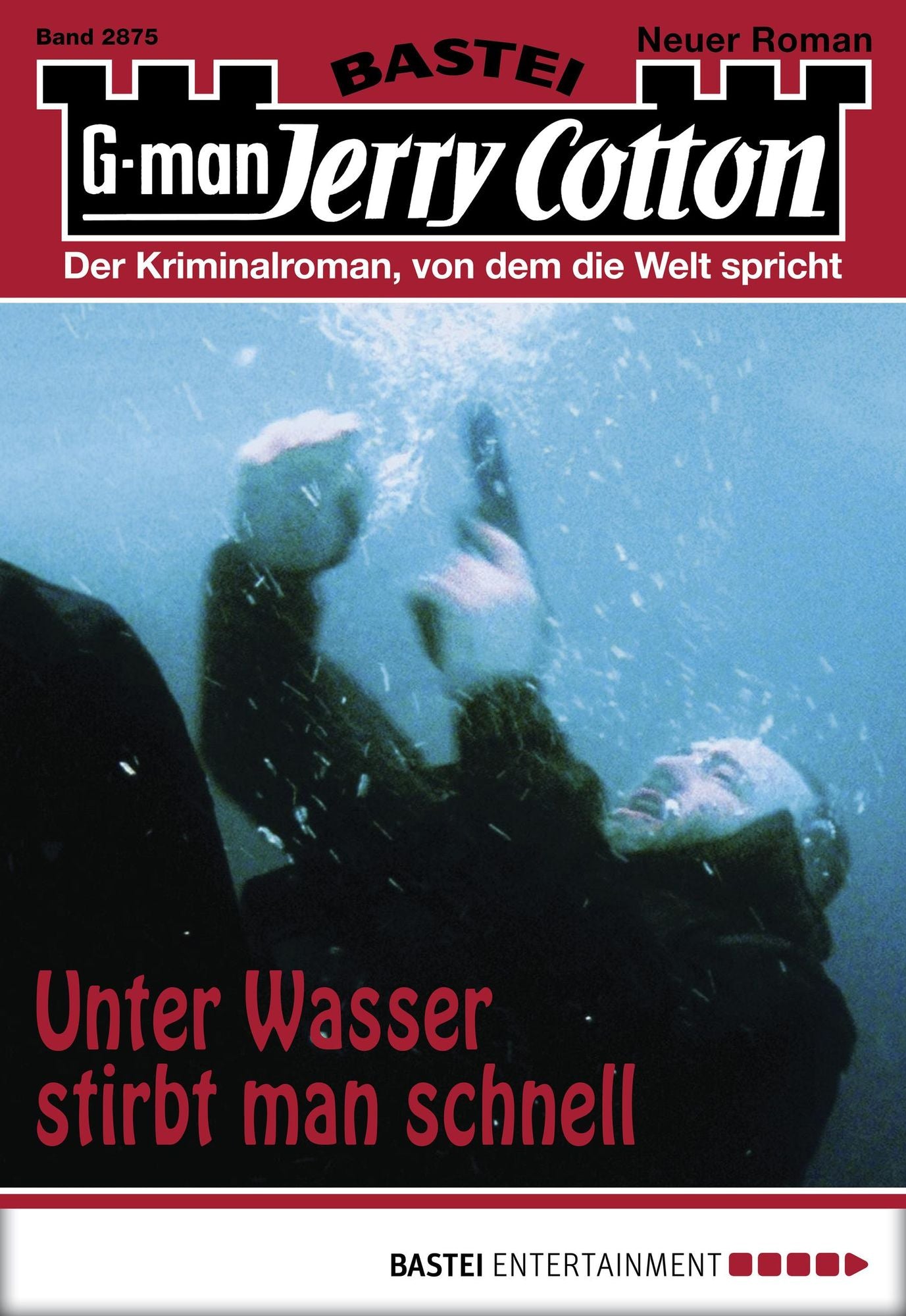 Jerry Cotton - Folge 2875: Unter Wasser stirbt man schnell