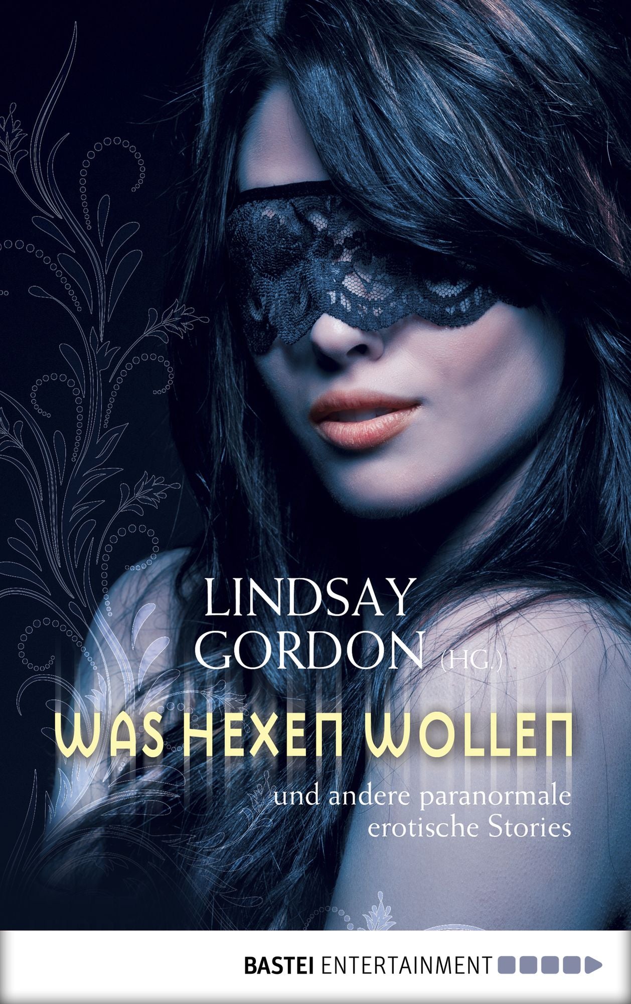 Was Hexen wollen: ... und andere paranormale erotische Stories