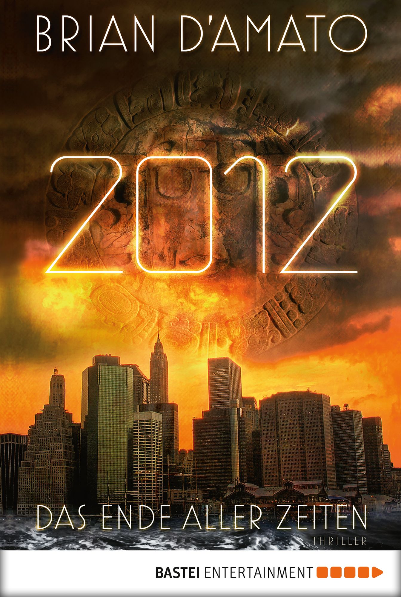 2012 - Das Ende aller Zeiten