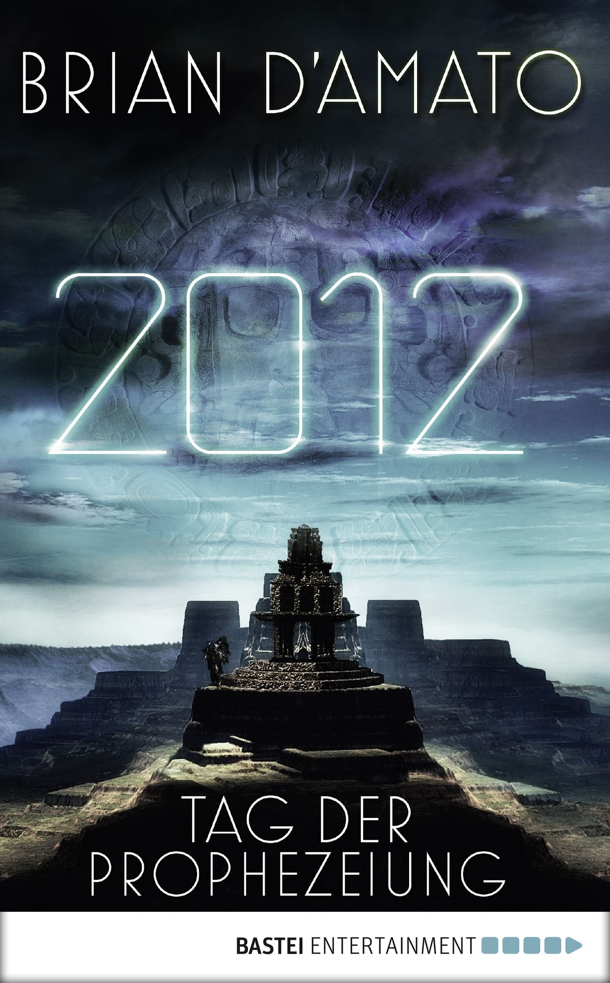 2012 - Tag der Prophezeiung: Roman