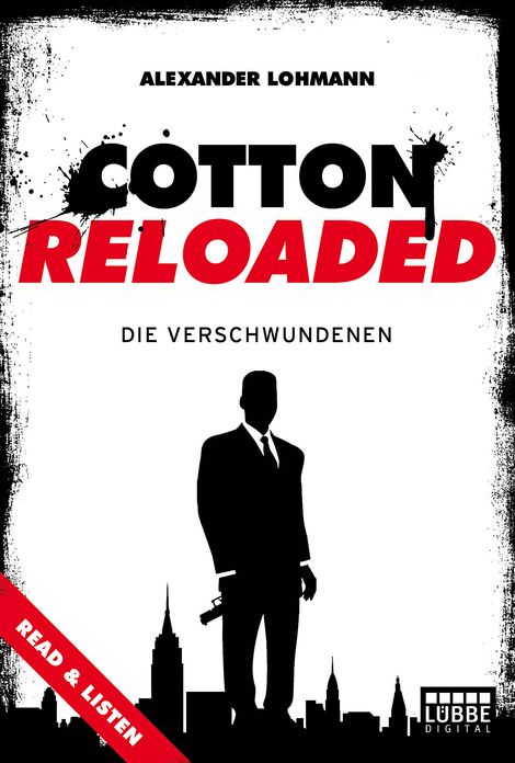 Cotton Reloaded - 04 - zum Lesen und Hören: Die Verschwundenen