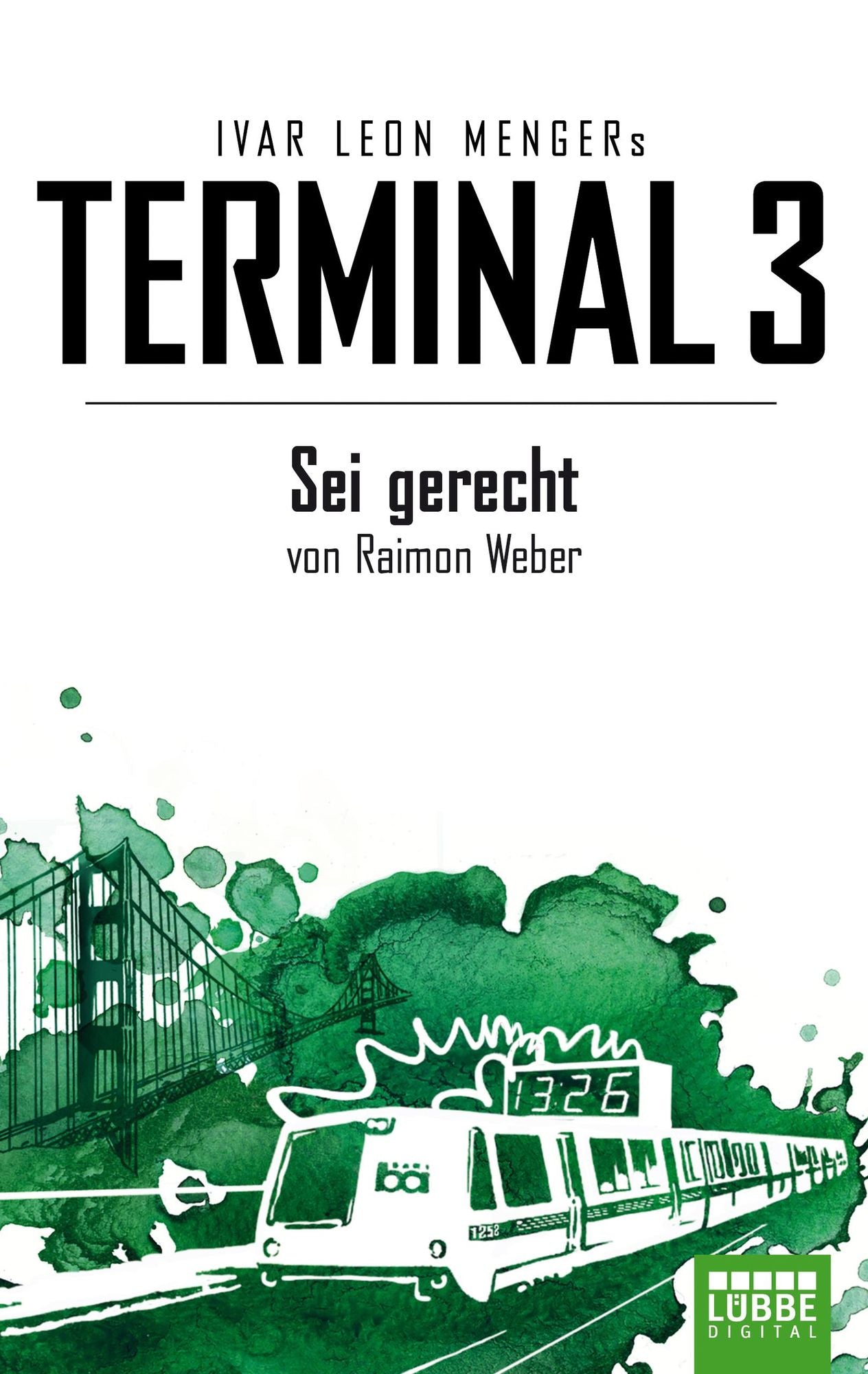Terminal 3 - Folge 6: Sei gerecht. Thriller