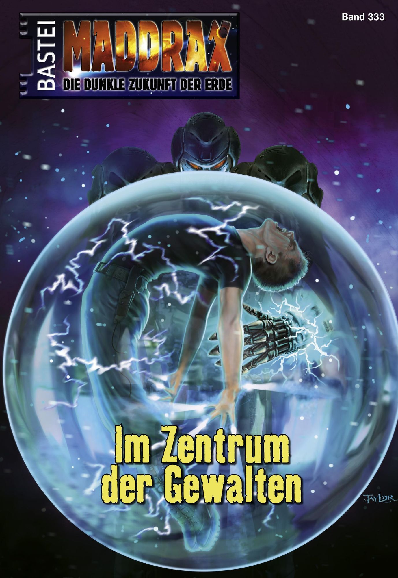 Maddrax - Folge 333: Im Zentrum der Gewalten