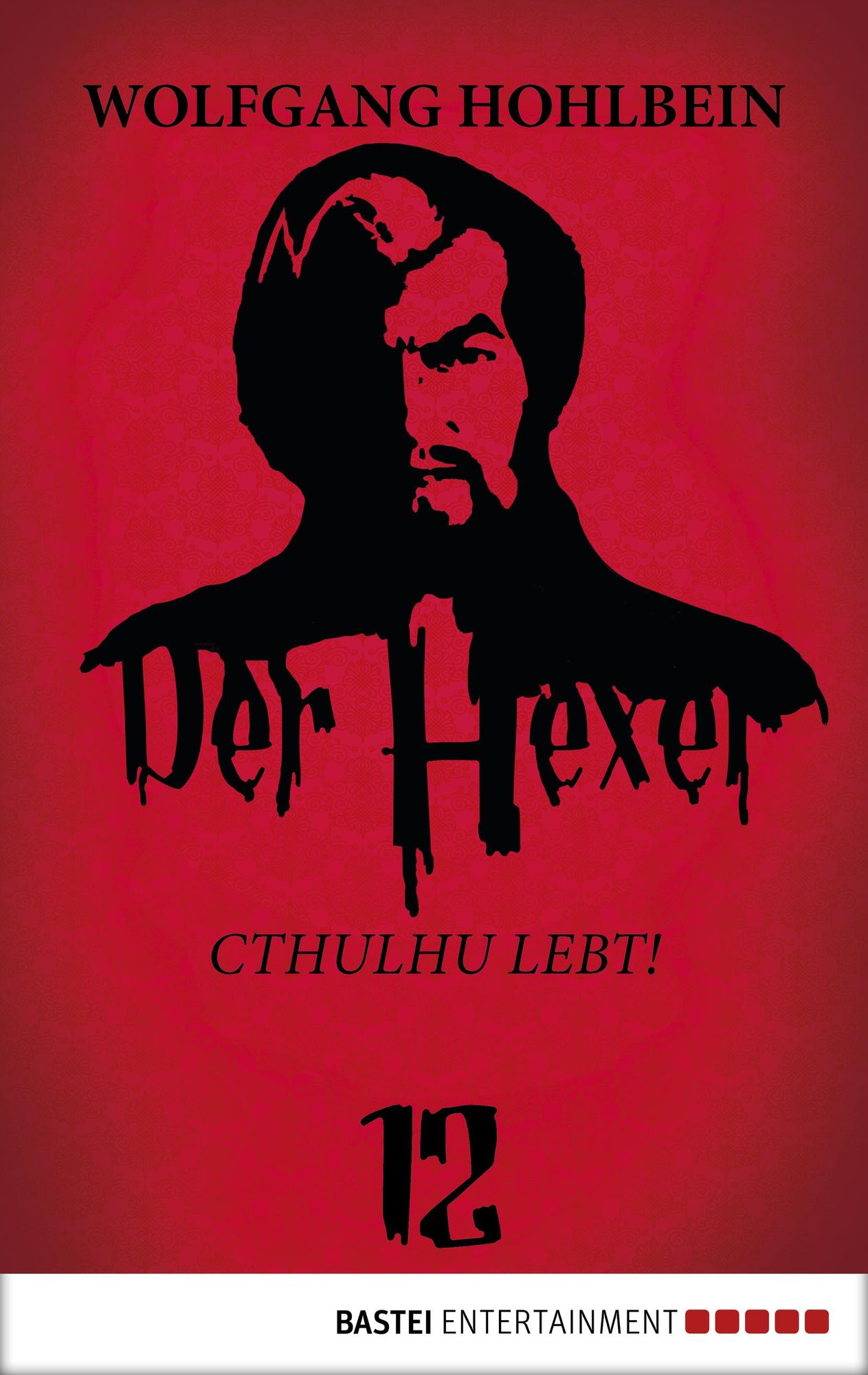 Der Hexer 12: Cthulhu lebt!. Roman