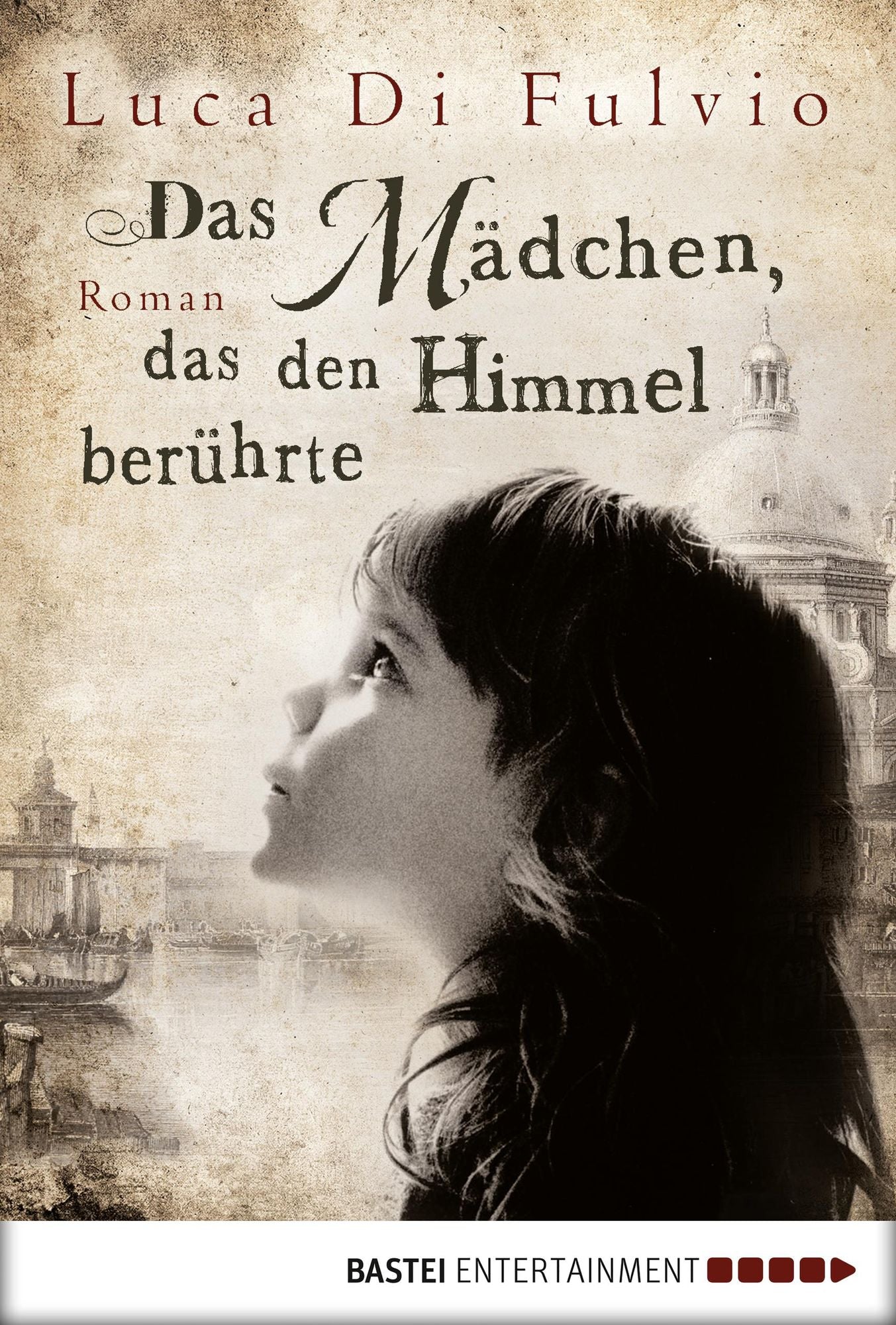 Das Mädchen, das den Himmel berührte: Roman