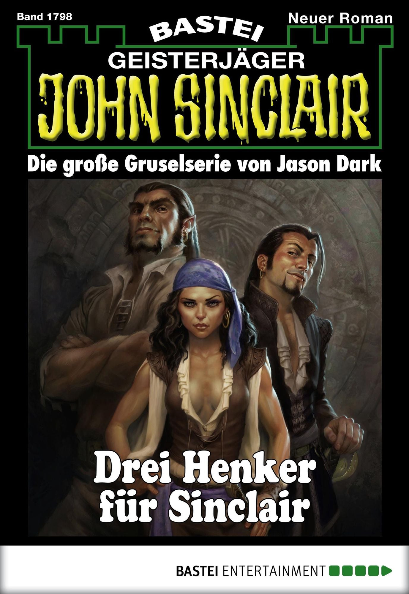 John Sinclair - Folge 1798: Drei Henker für Sinclair