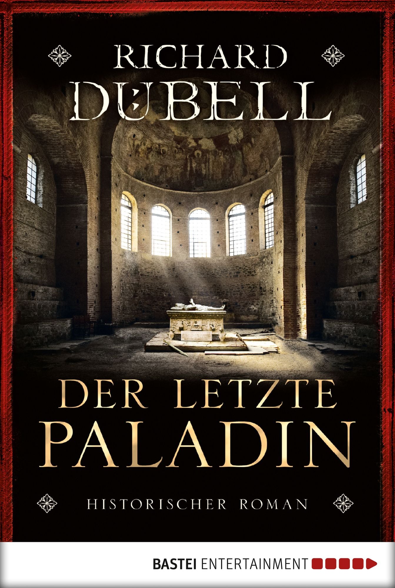 Der letzte Paladin: Historischer Roman