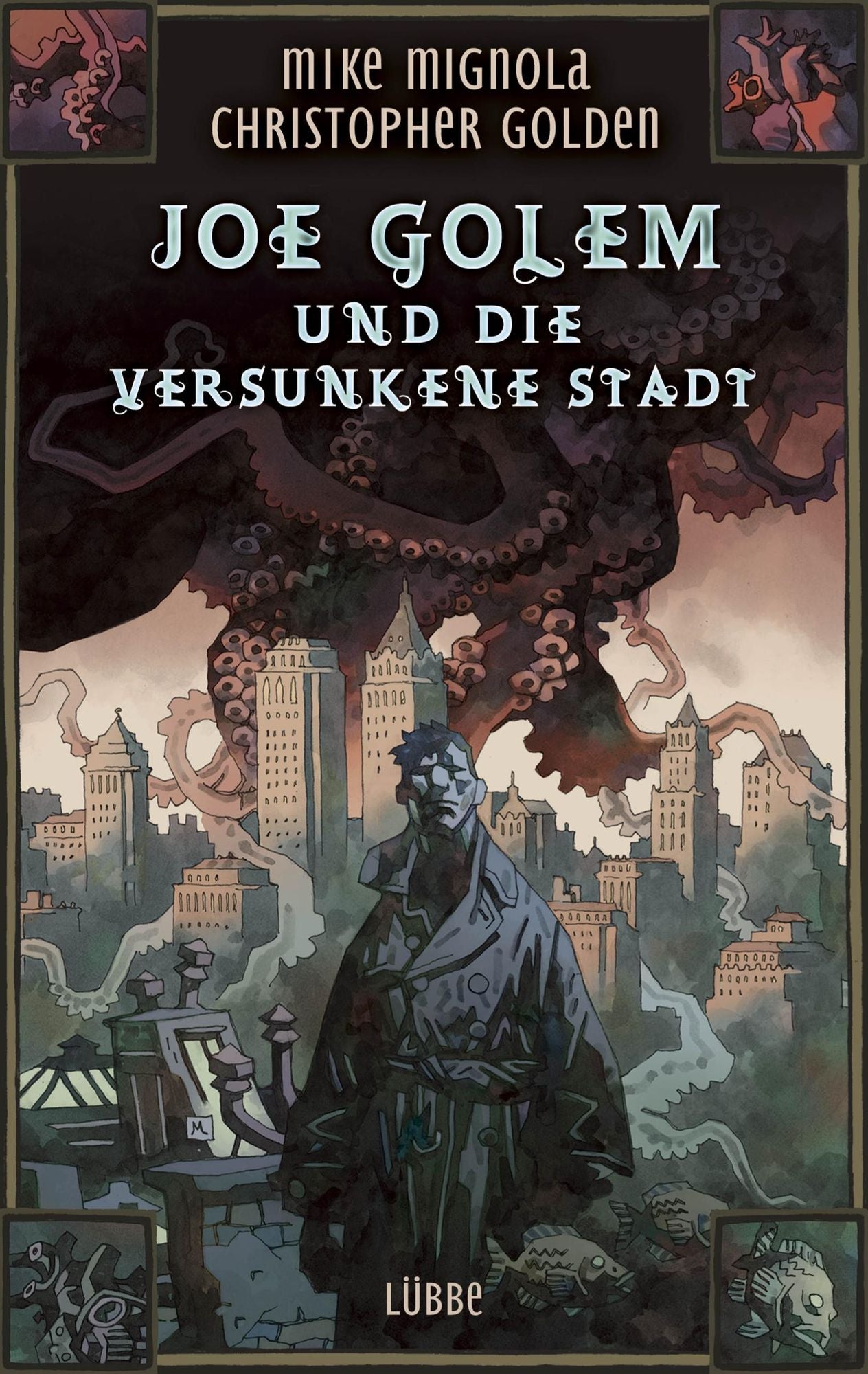 Joe Golem und die versunkene Stadt: Roman