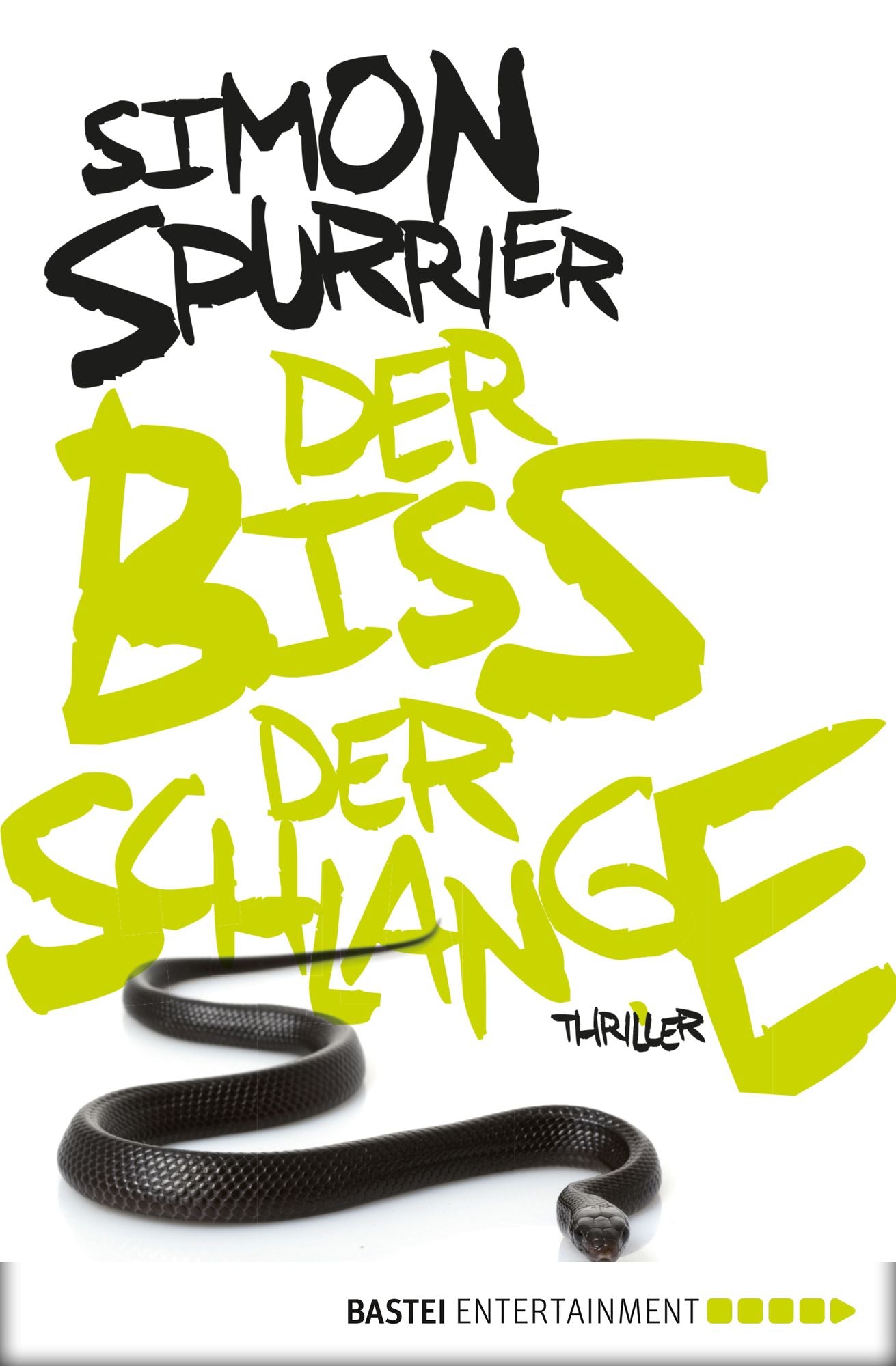 Der Biss der Schlange: Thriller